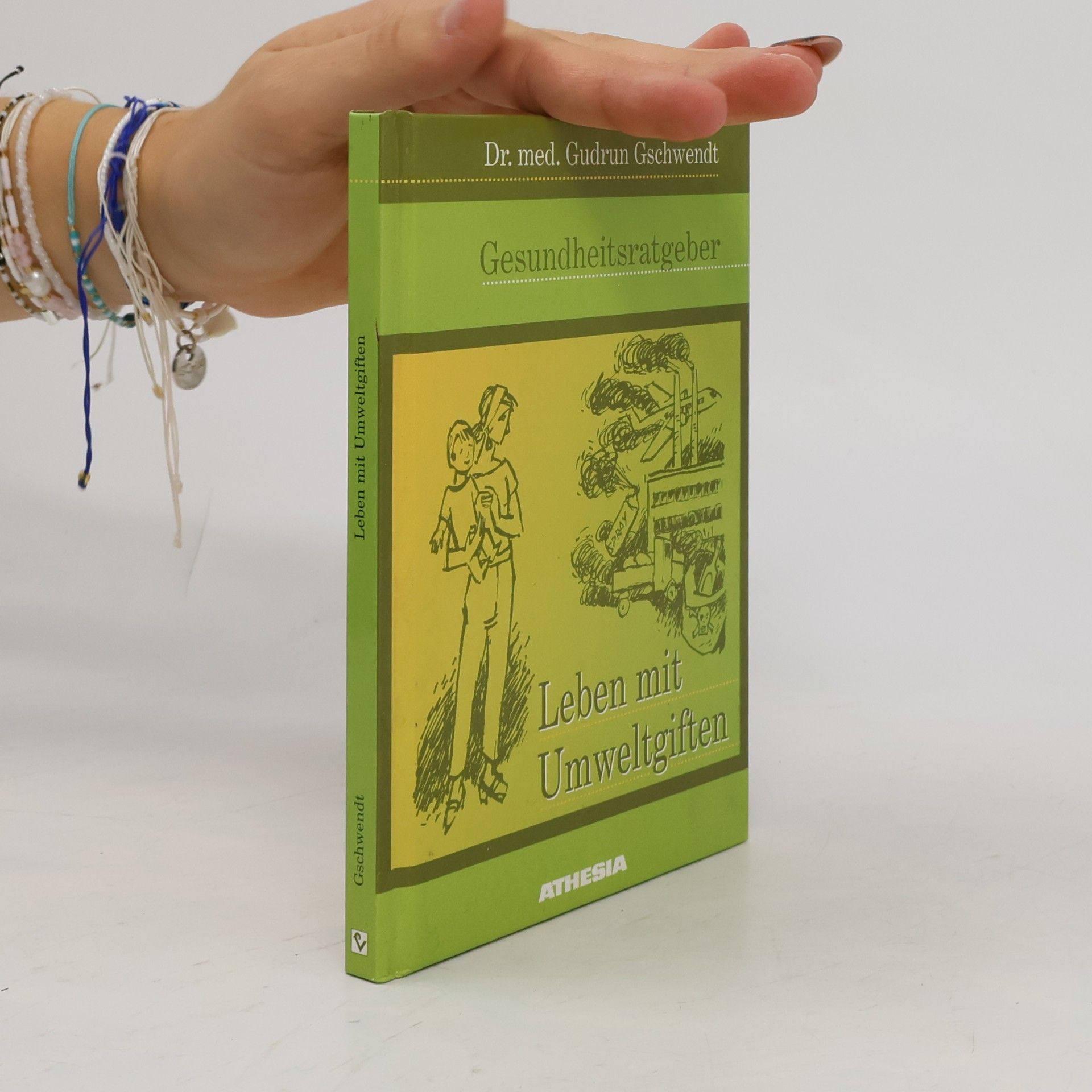Gudrun Gschwendt Gesundheitsratgeber - Leben mit Umweltgiften