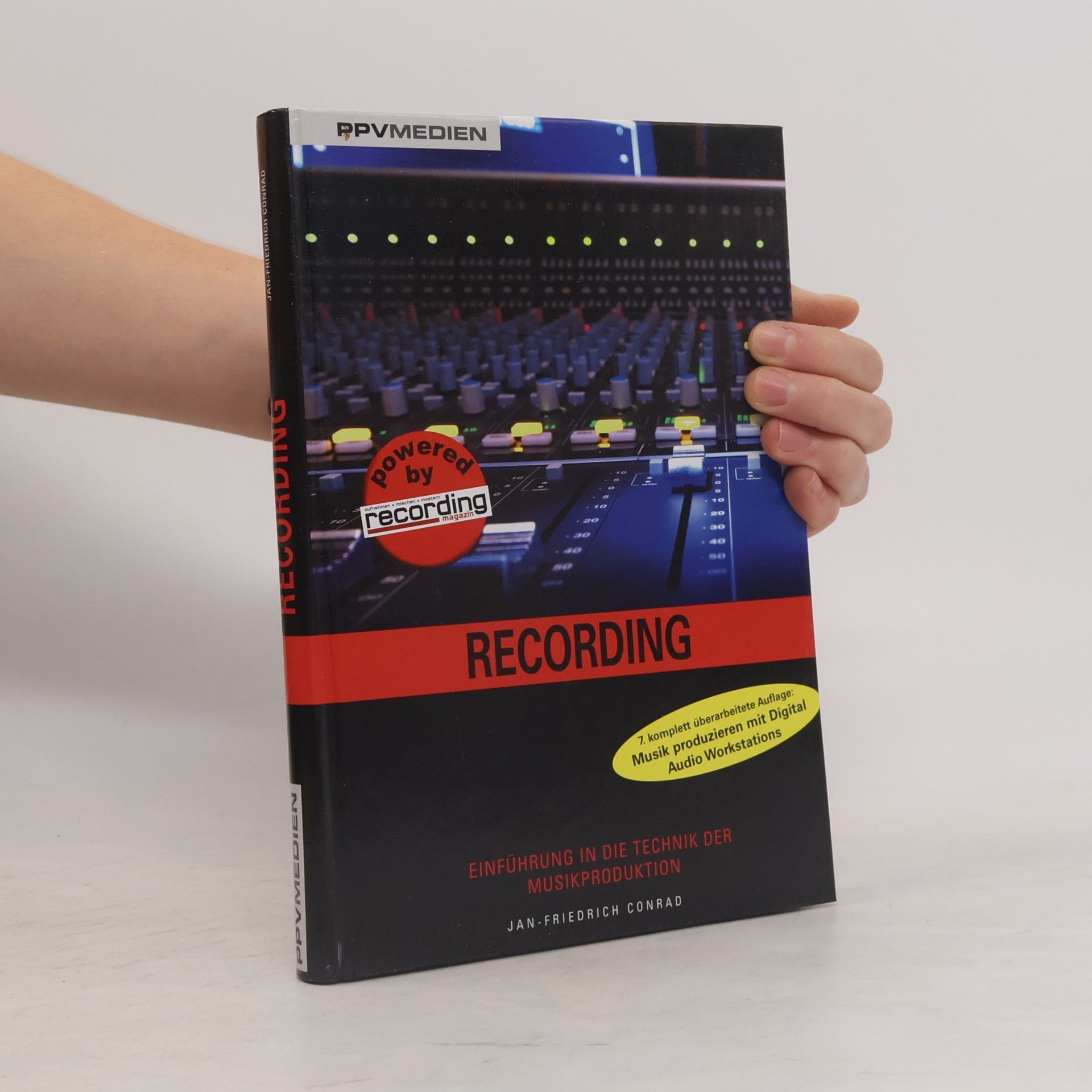 Jan-Friedrich Conrad Recording. Einführung in die Technik der Musikproduktion