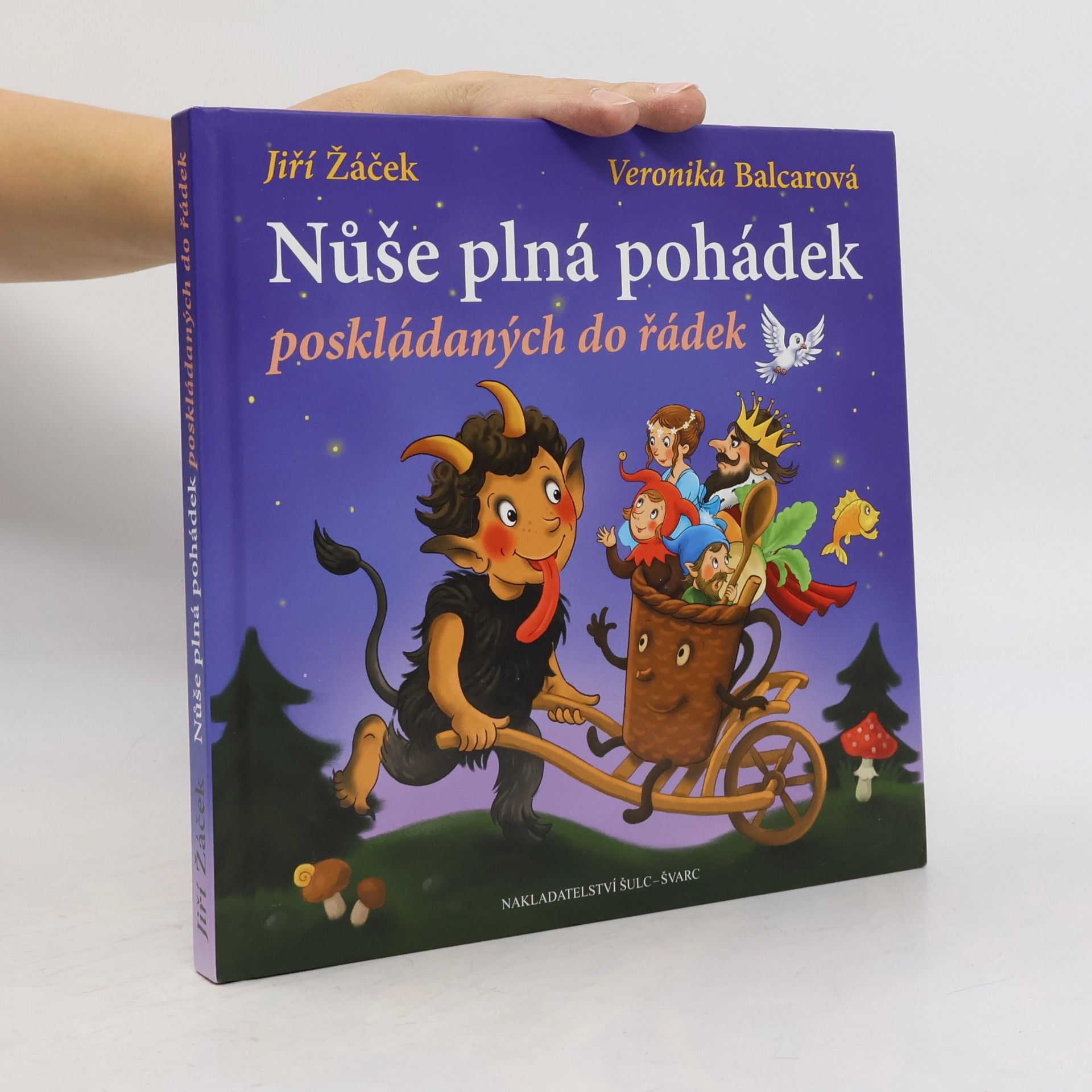 Veronika Balcarová Nůše plná pohádek poskládaných do řádek : veršované pohádky