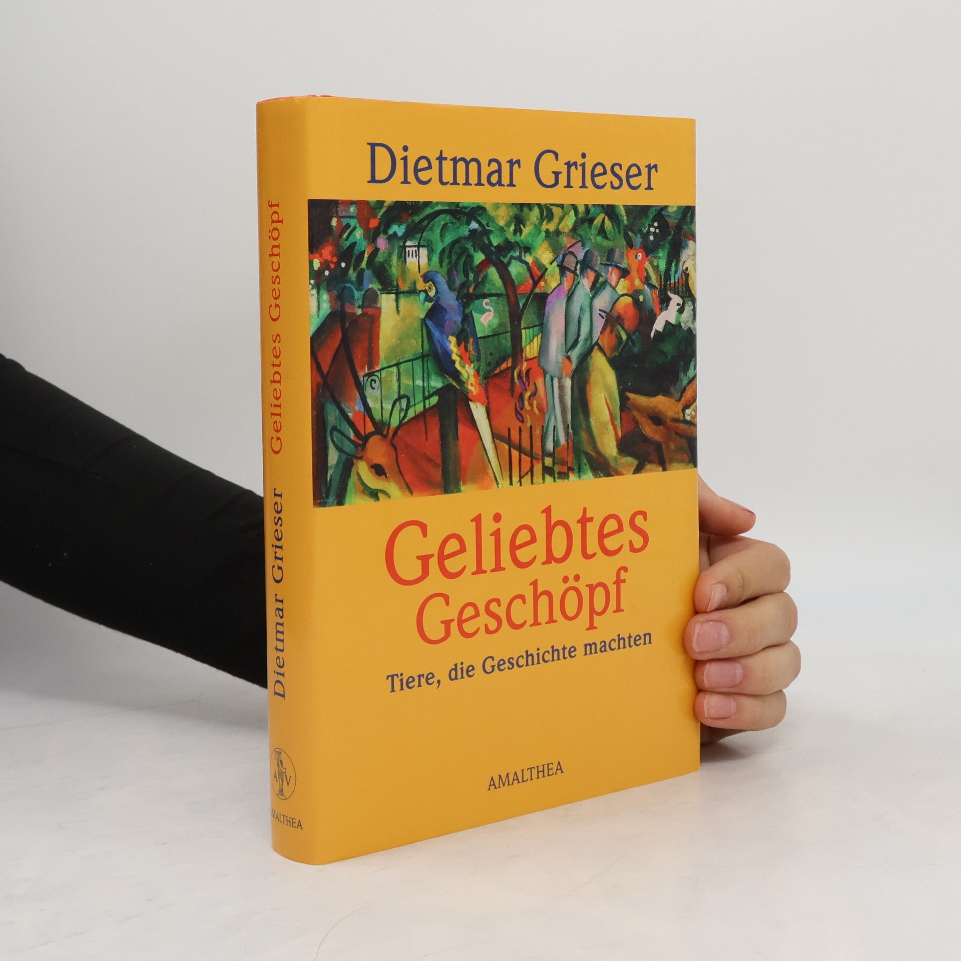 Dietmar Grieser Geliebtes Geschöpf