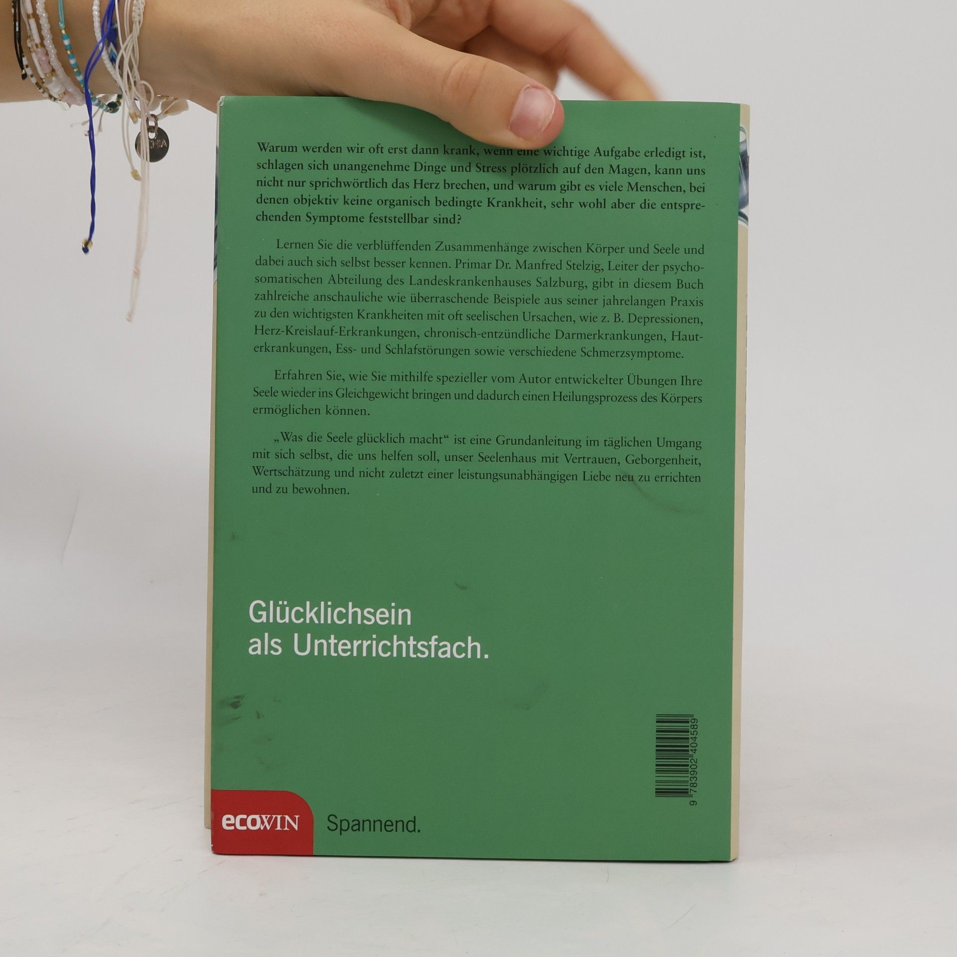 Manfred Stelzig Was die Seele glücklich macht