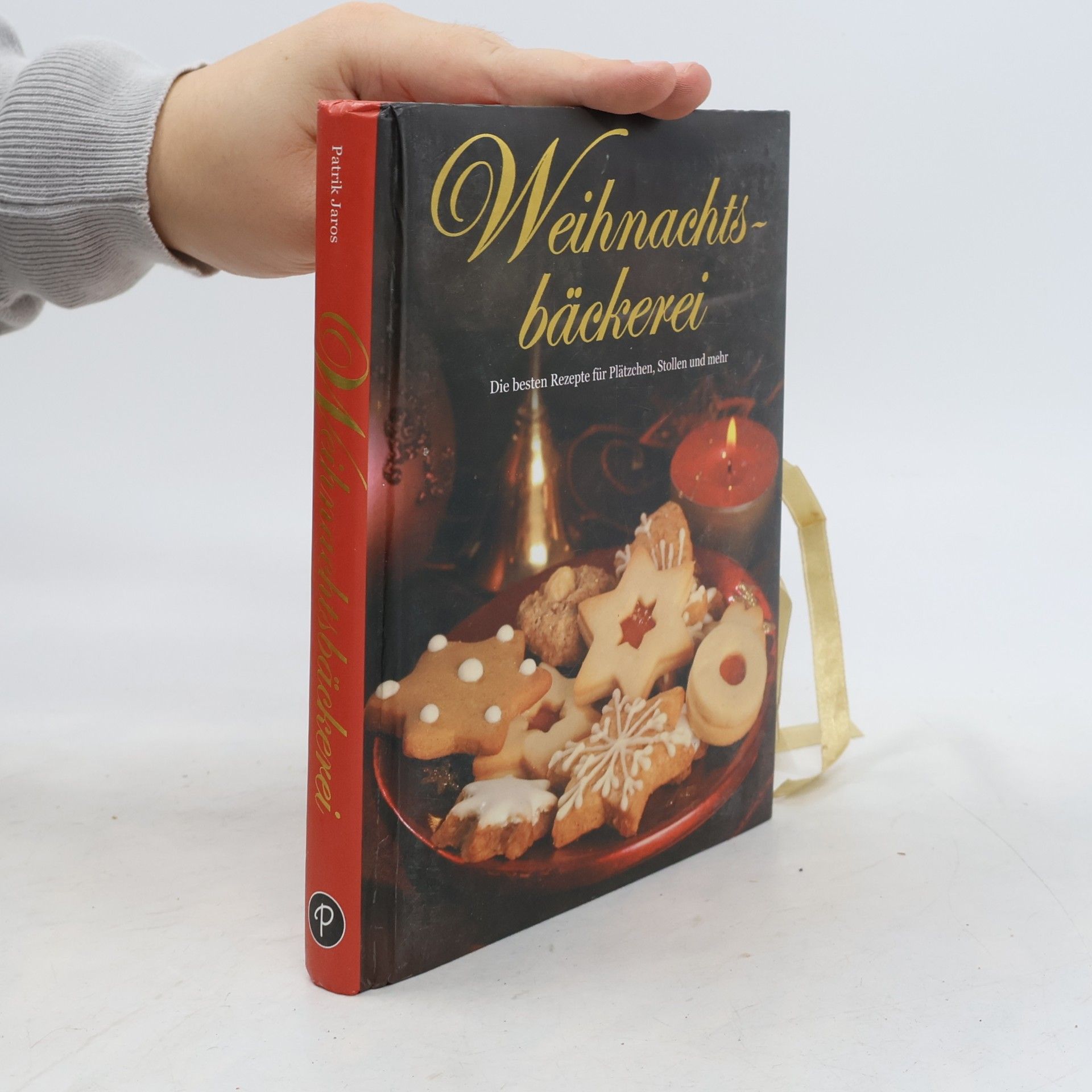 Patrik Jaros Weihnachtsbäckerei : die besten Rezepte für Plätzchen, Stollen und mehr