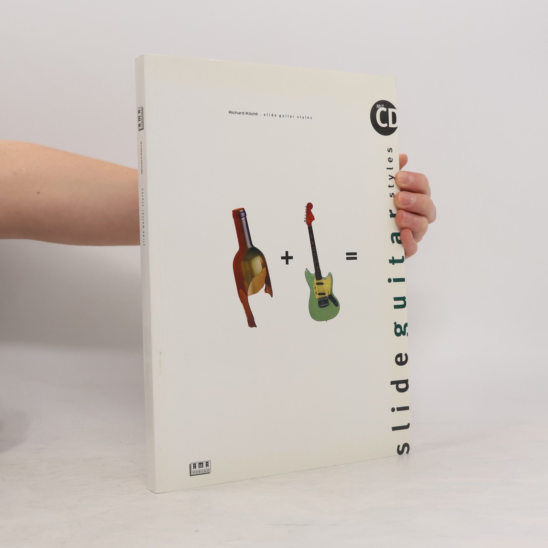 Richard Köchli Slide Guitar Styles. Inkl. CD