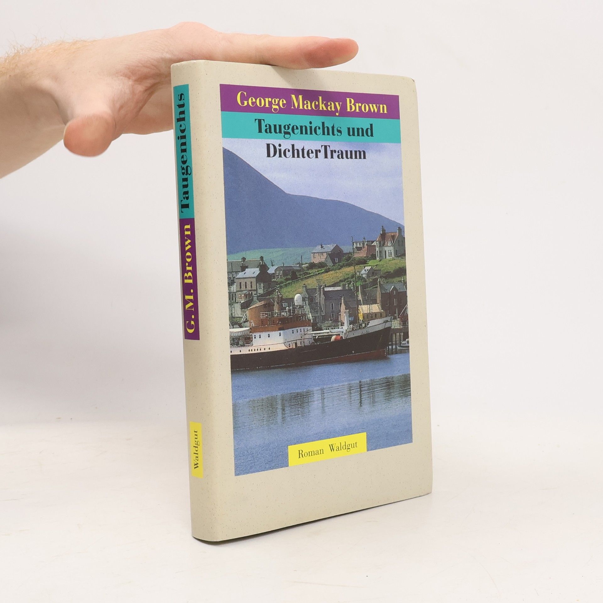 George Mackay Brown Taugenichts und DichterTraum