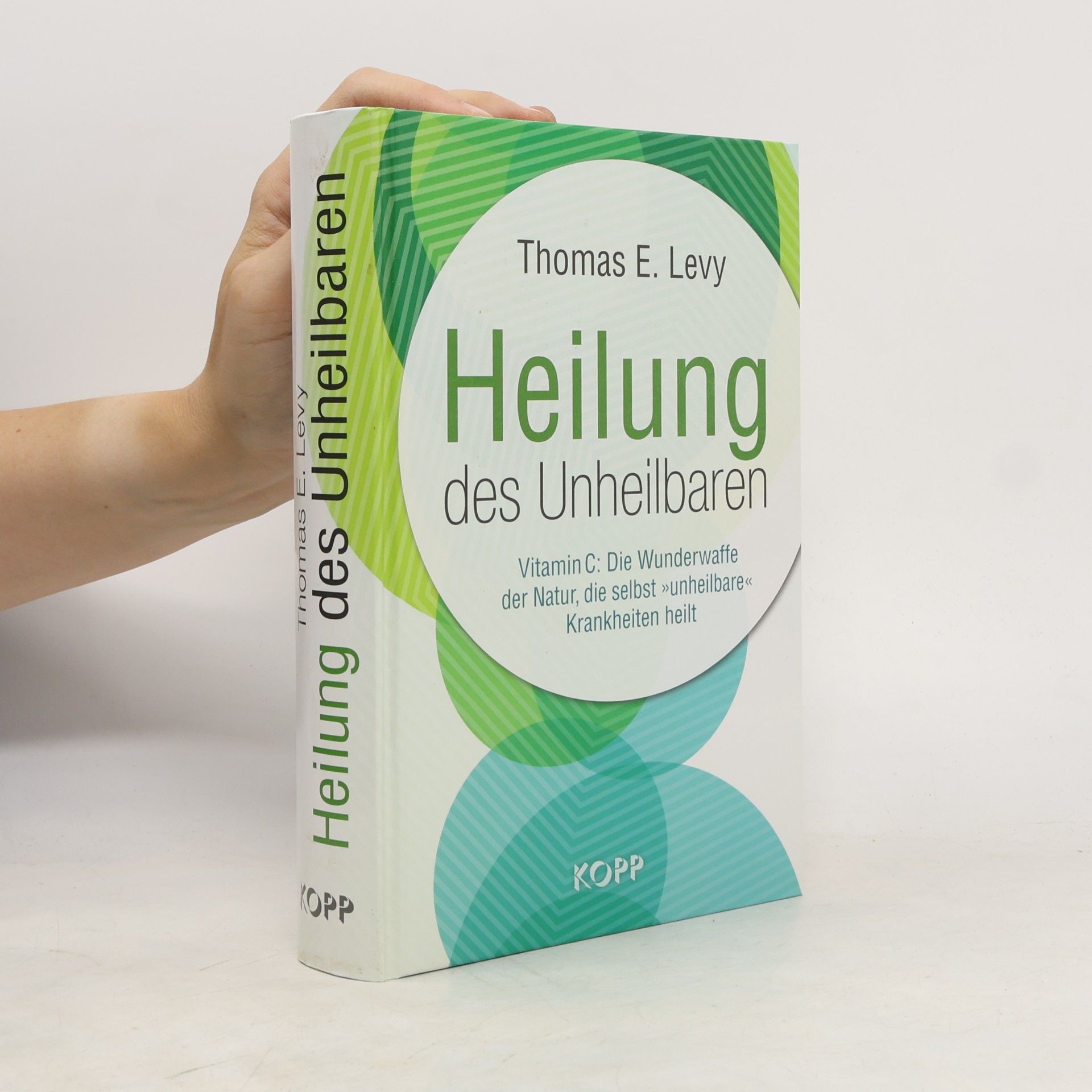 Thomas E. Levy Heilung des Unheilbaren