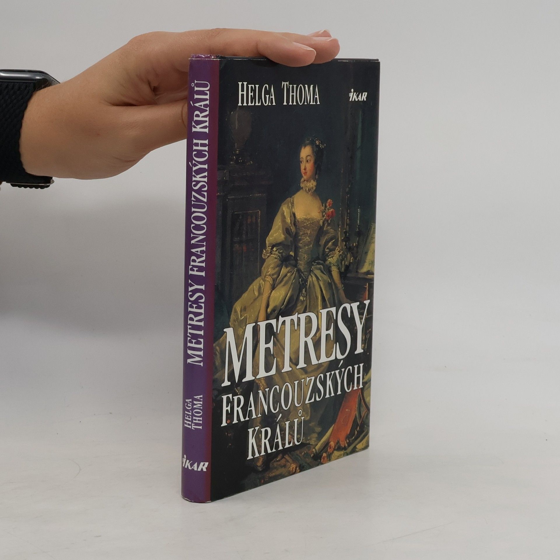 Helga Thoma Metresy francouzských králů