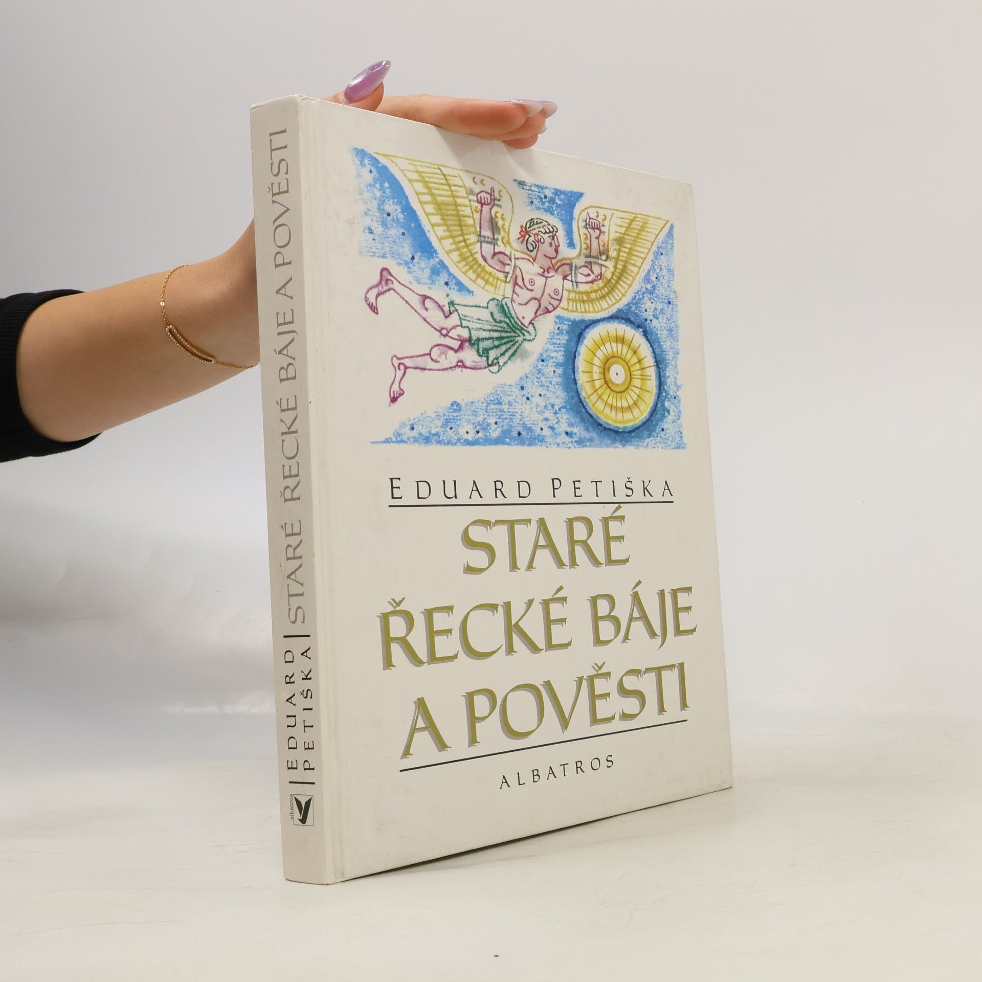 Eduard Petiška Staré řecké báje a pověsti
