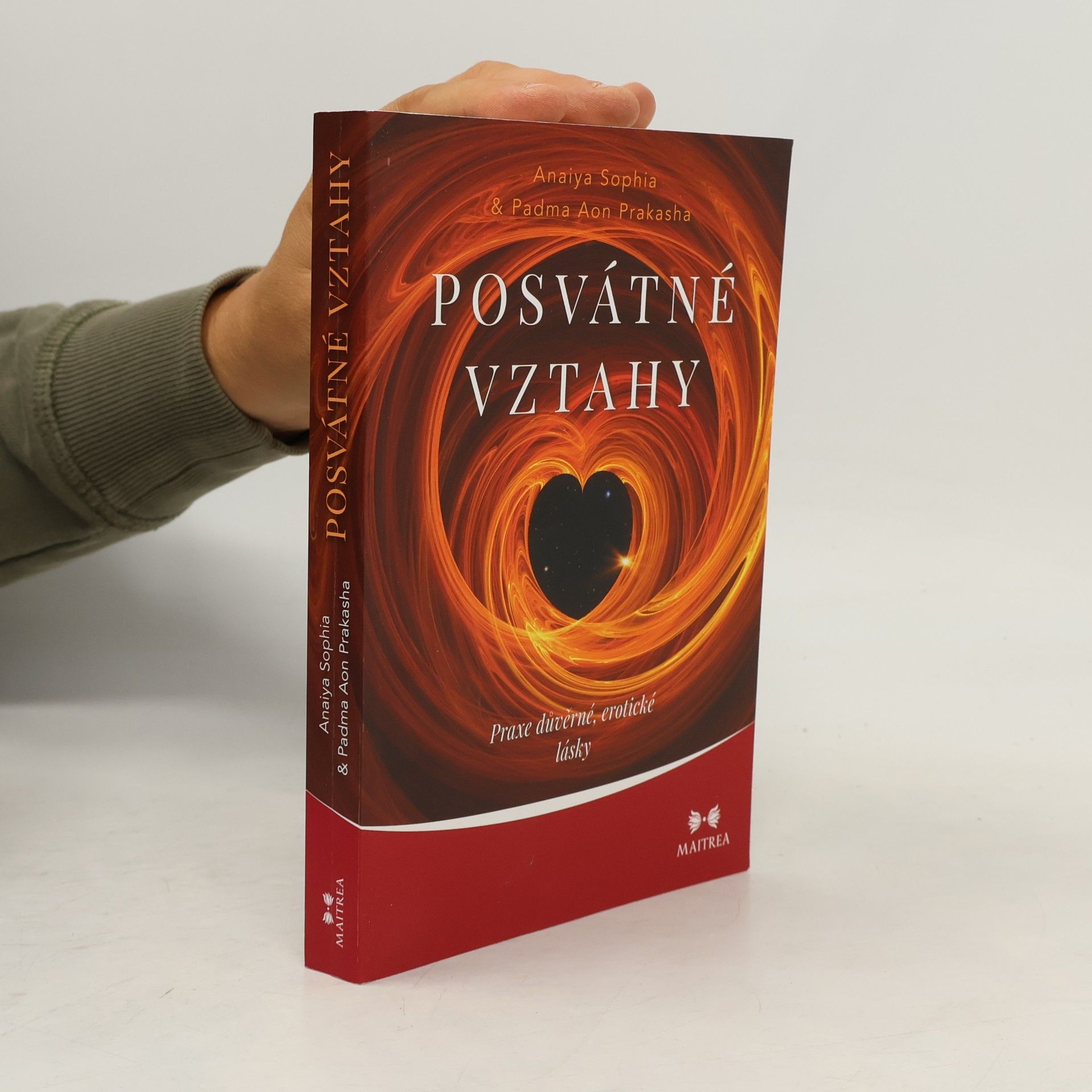 Padma Aon Prakasha Posvátné vztahy. Praxe důvěrné, erotické lásky