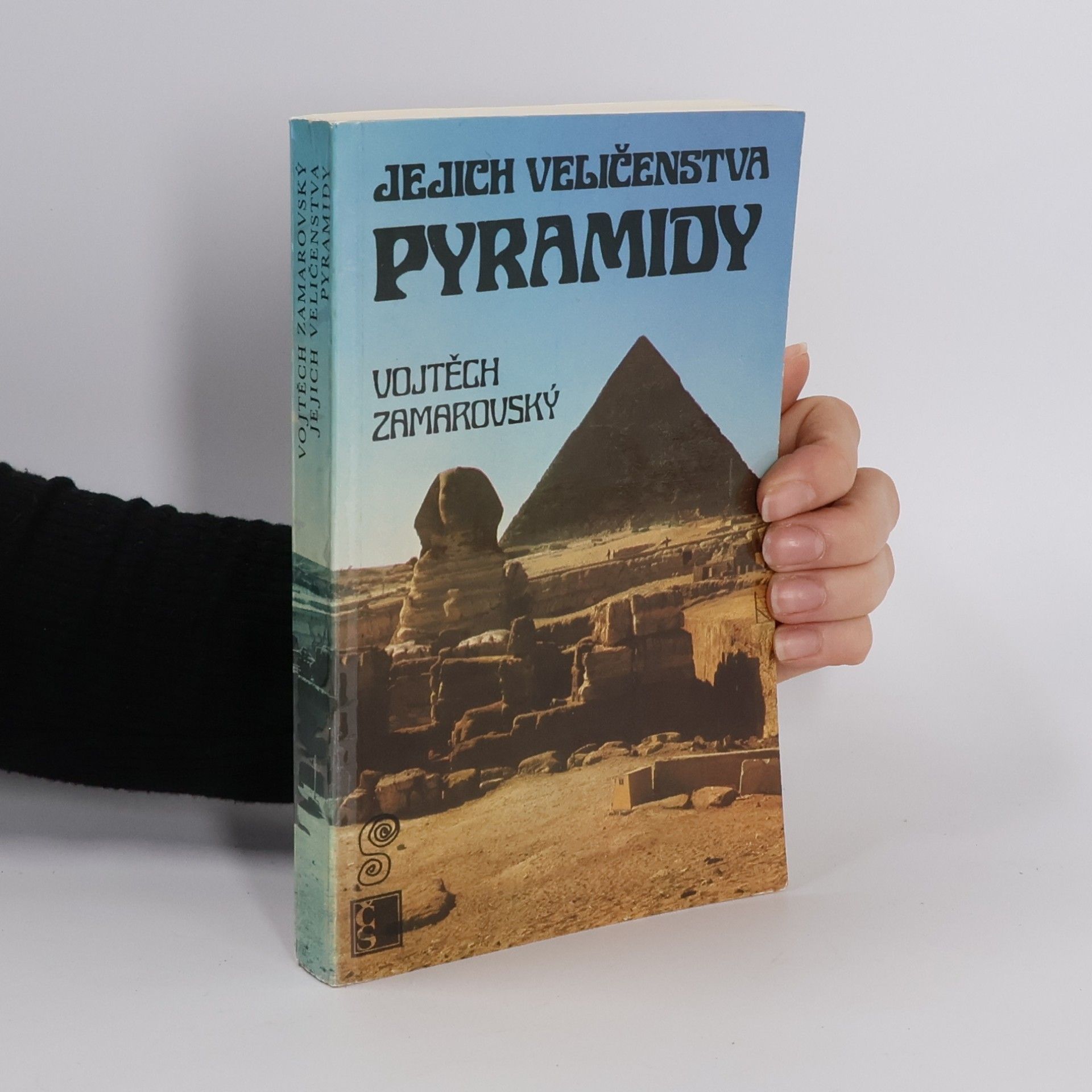 Vojtěch Zamarovský Jejich veličenstva pyramidy