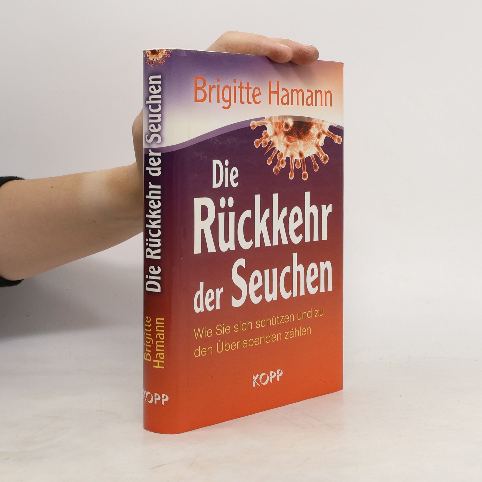 Brigitte Hamann Die Rückkehr der Seuchen