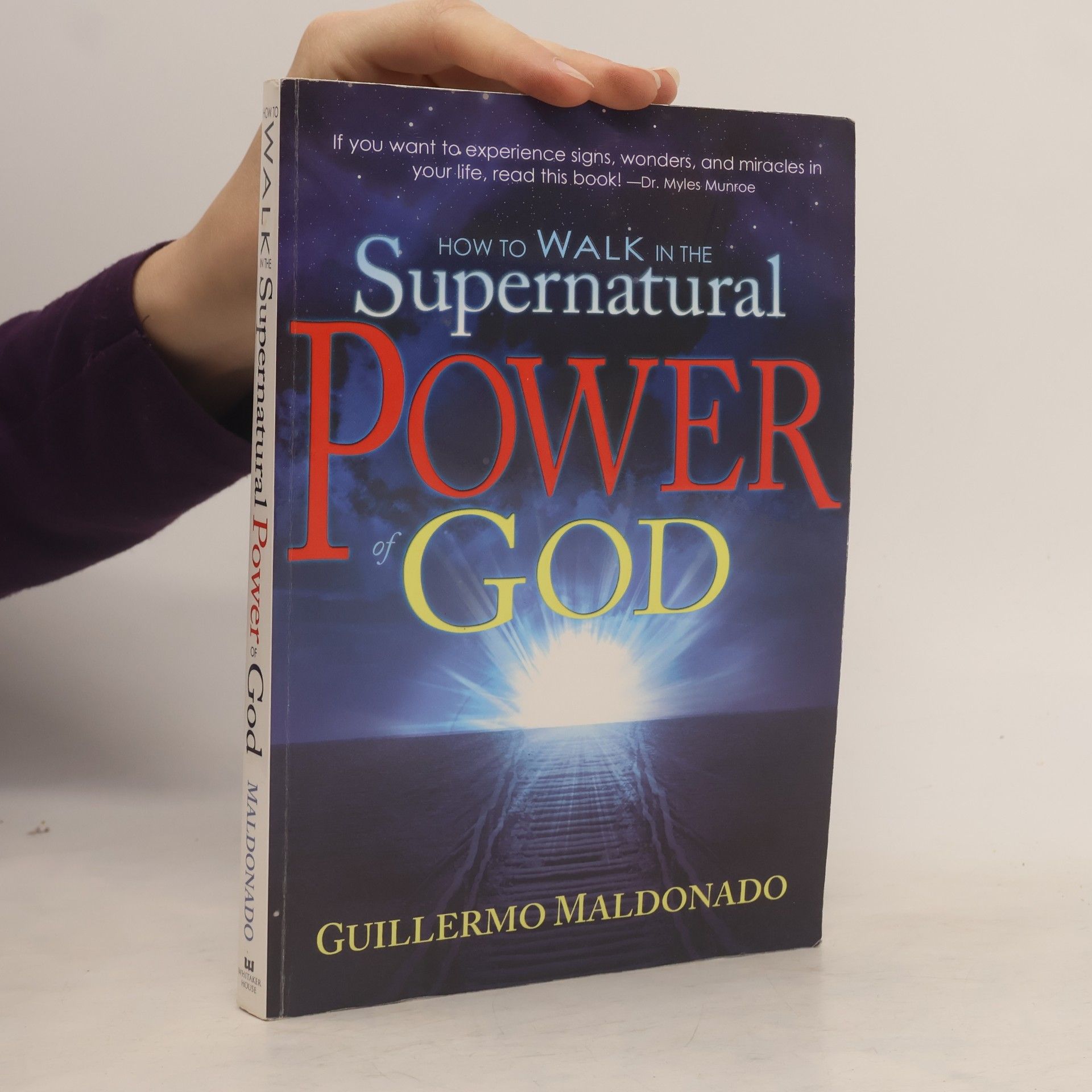 Guillermo Maldonado How to Walk in the Supernatural Power of God