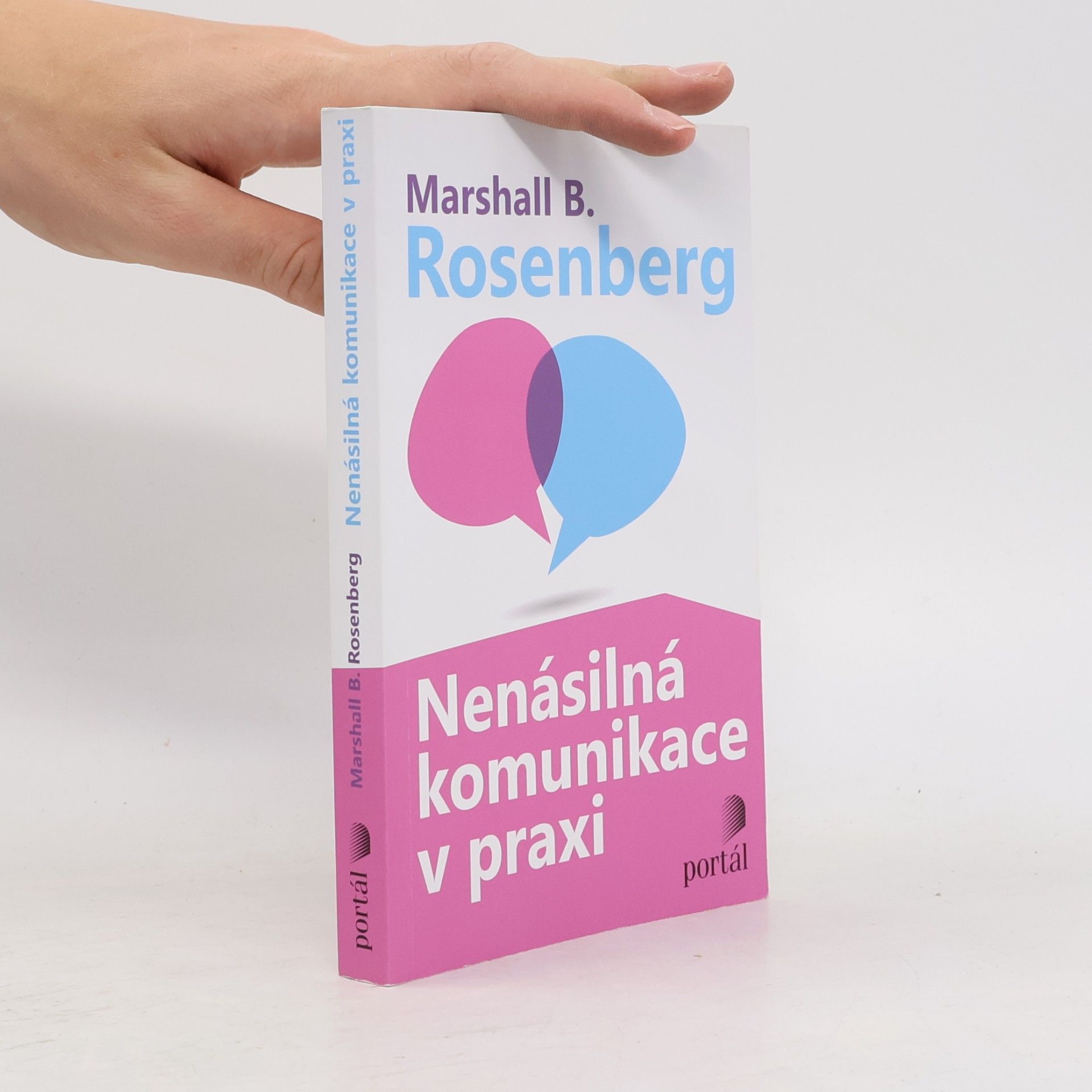 Marshall Rosenberg Nenásilná komunikace v praxi