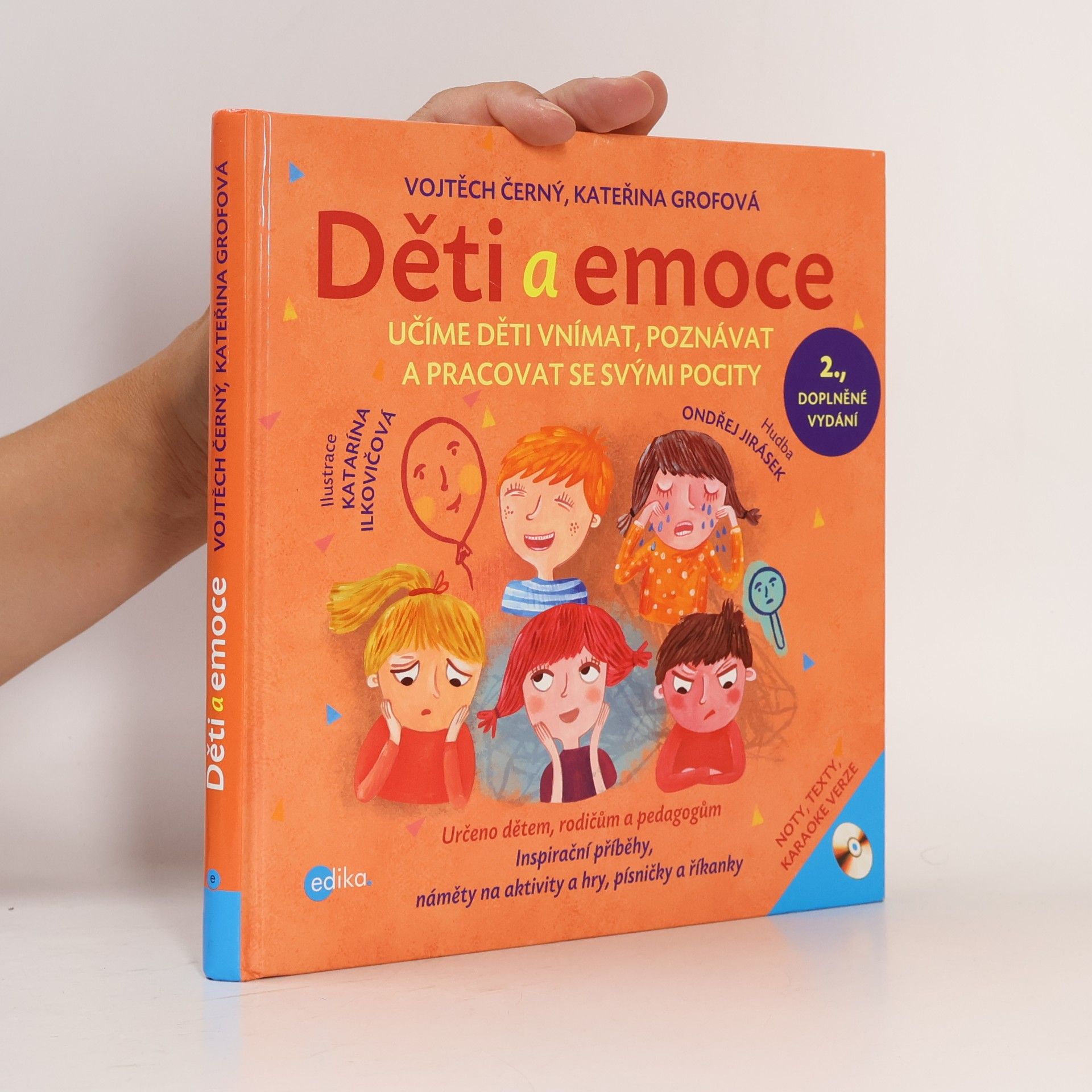 Kateřina Grofová Děti a emoce: Učíme děti vnímat, poznávat a pracovat se svými pocity