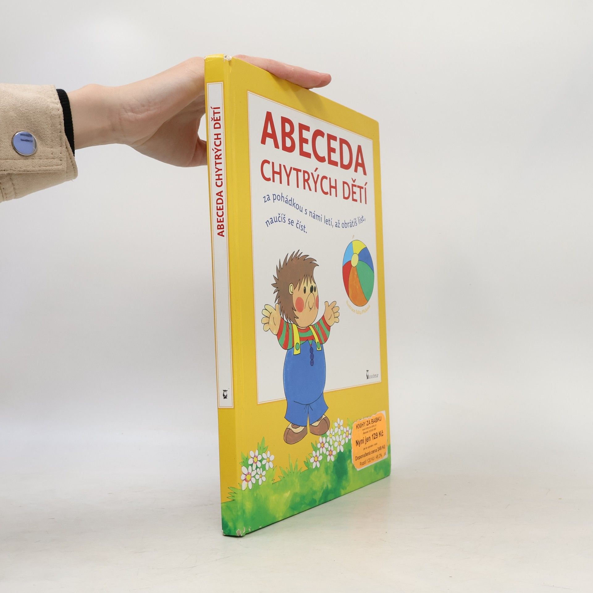 Edita Plicková Abeceda chytrých dětí : za pohádkou s námi letí, až obrátíš list, naučíš se číst