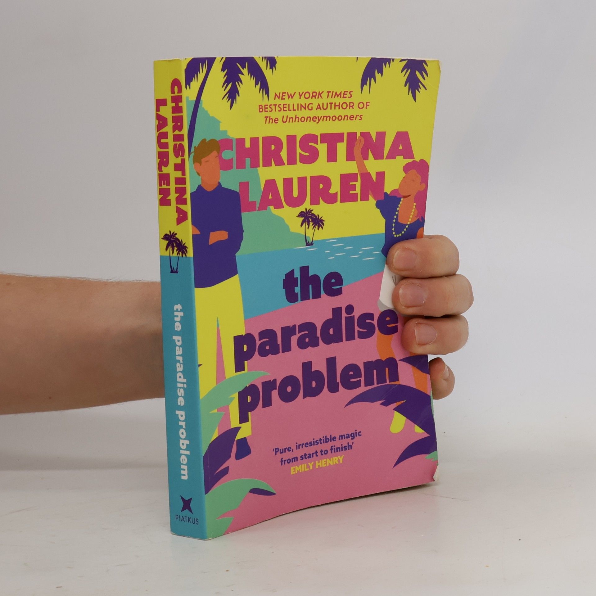 Christina Lauren The Paradise Problem: A sparkling opposites-attract, fake-dating romance