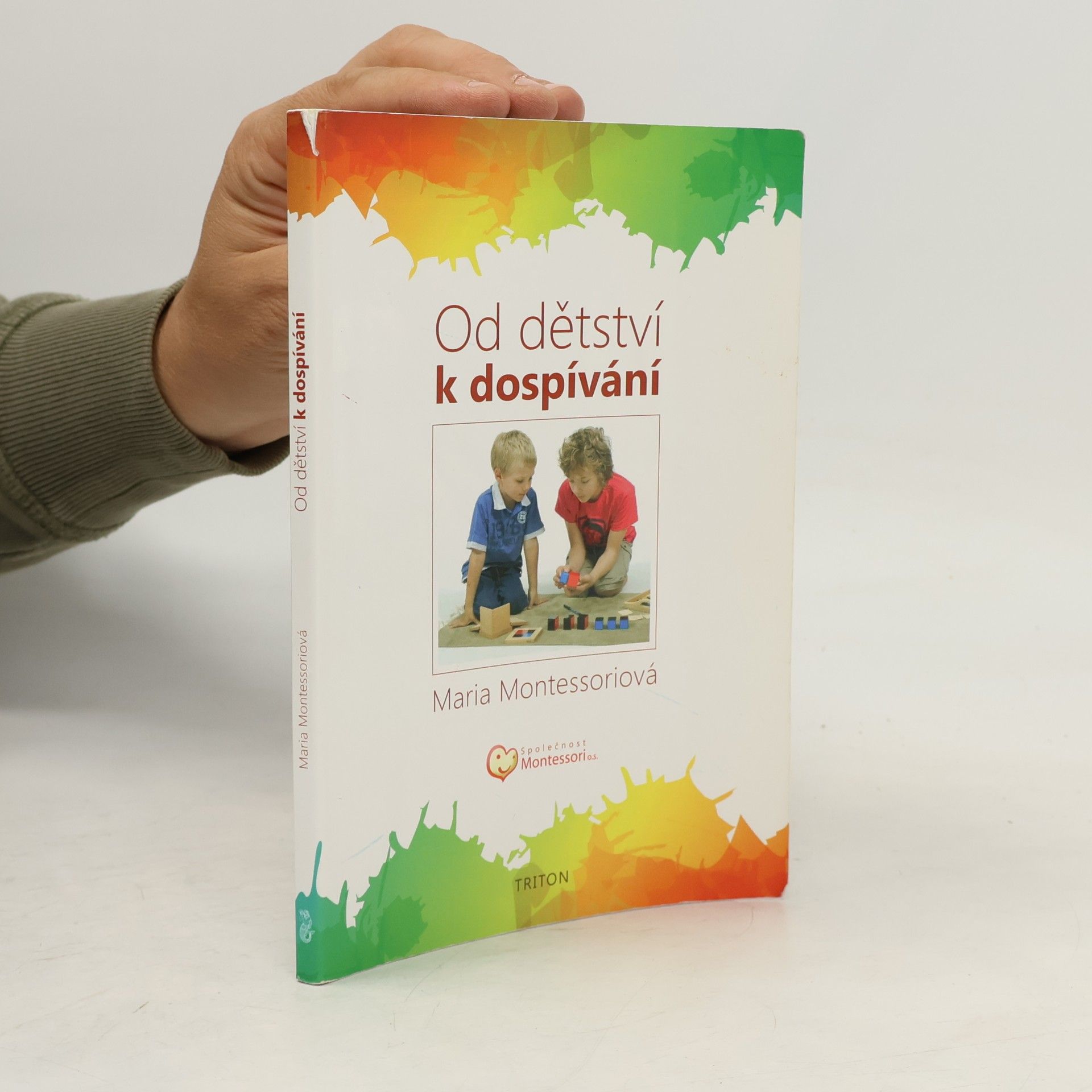 Maria Montessoriová Od dětství k dospívání