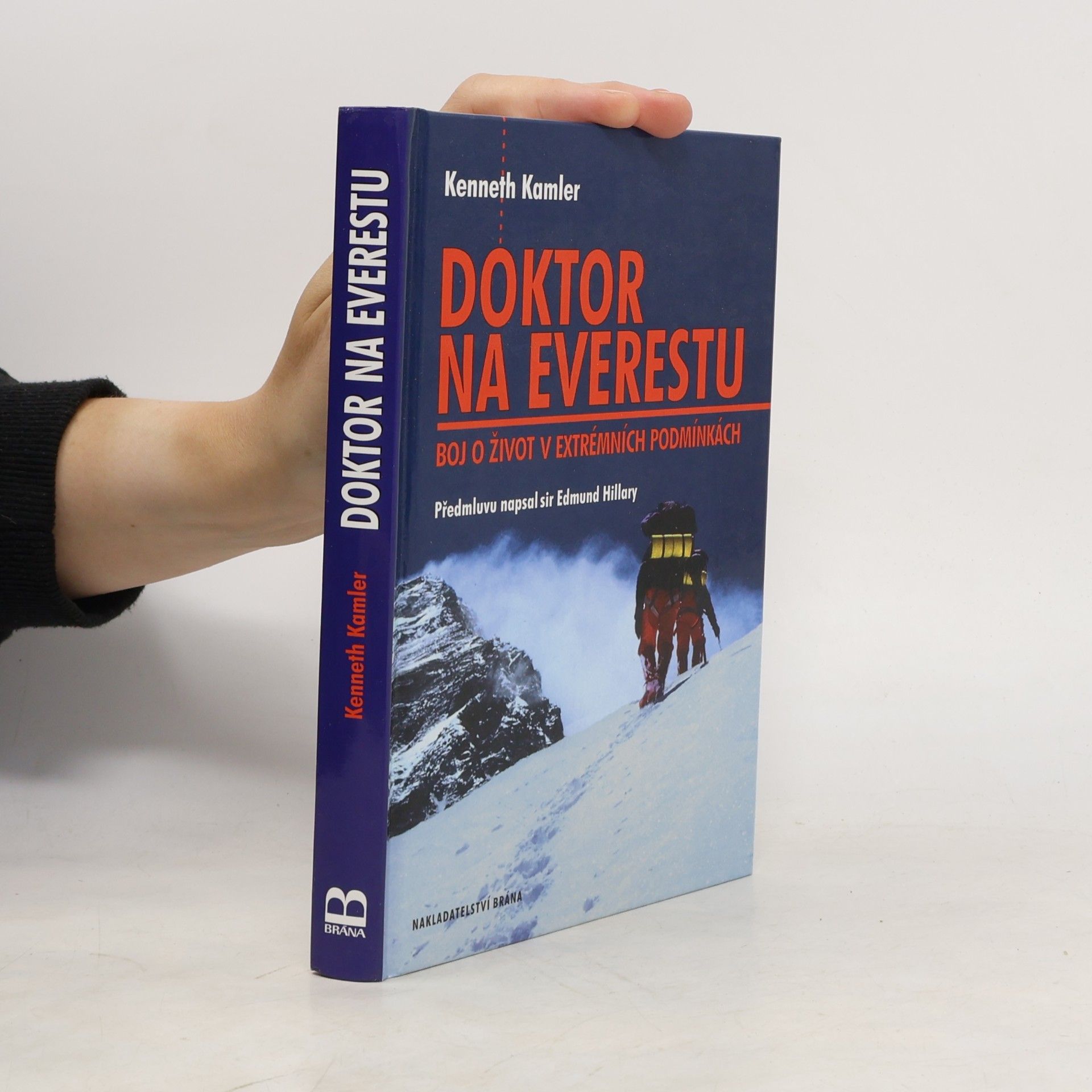 Kenneth Kamler Doktor na Everestu. Boj o život v extrémních podmínkách
