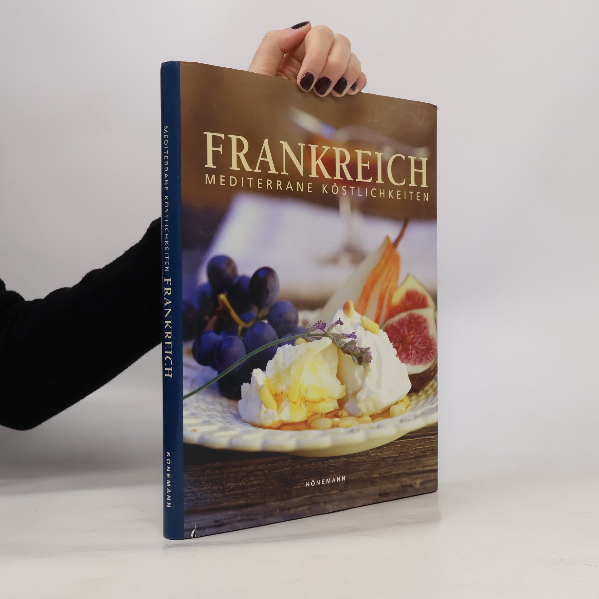 Autorenkollektiv Frankreich: Mediterrane Köstlichkeiten