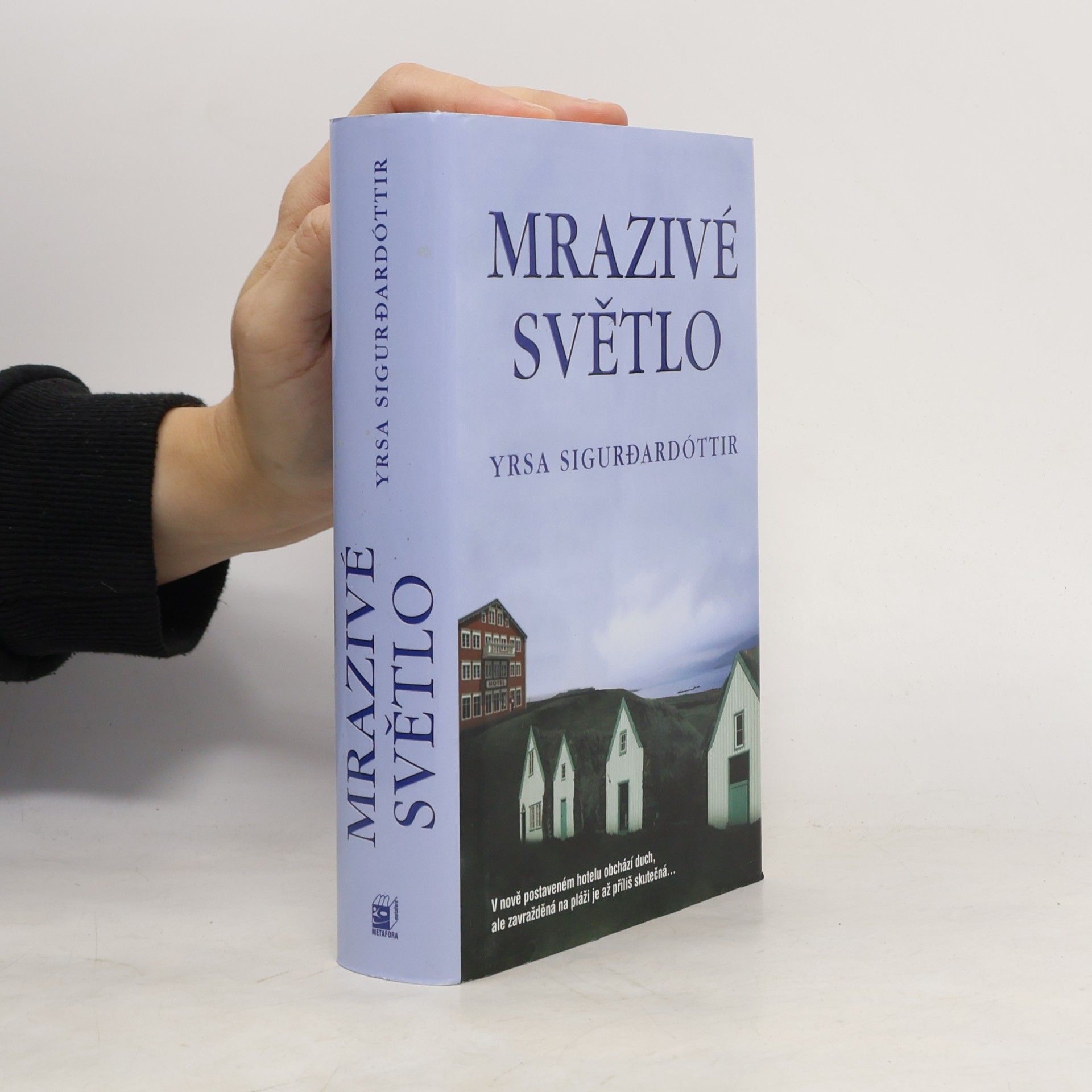 Yrsa Sigurðardóttir Mrazivé světlo