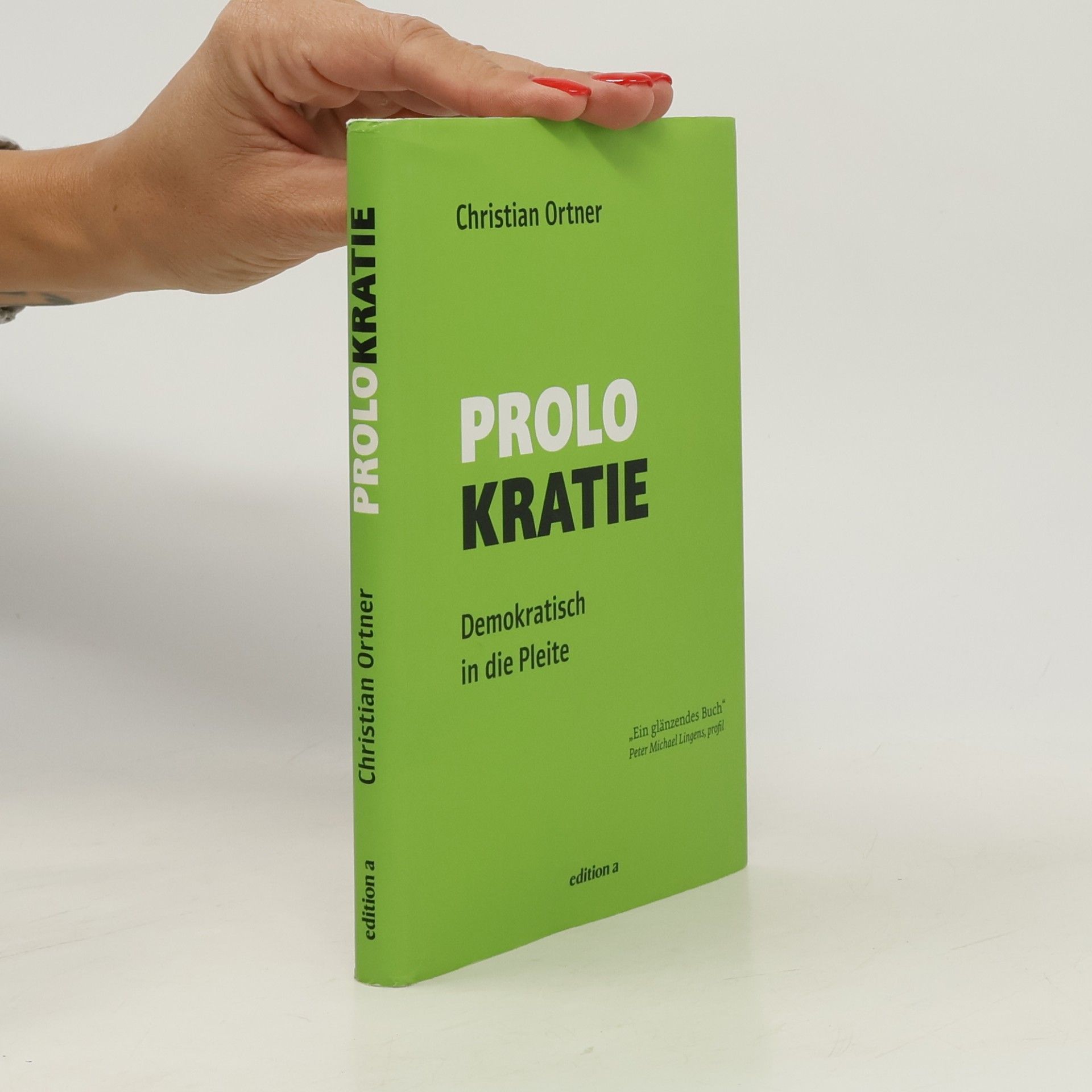 Christian Ortner Prolokratie: Demokratisch in die Pleite
