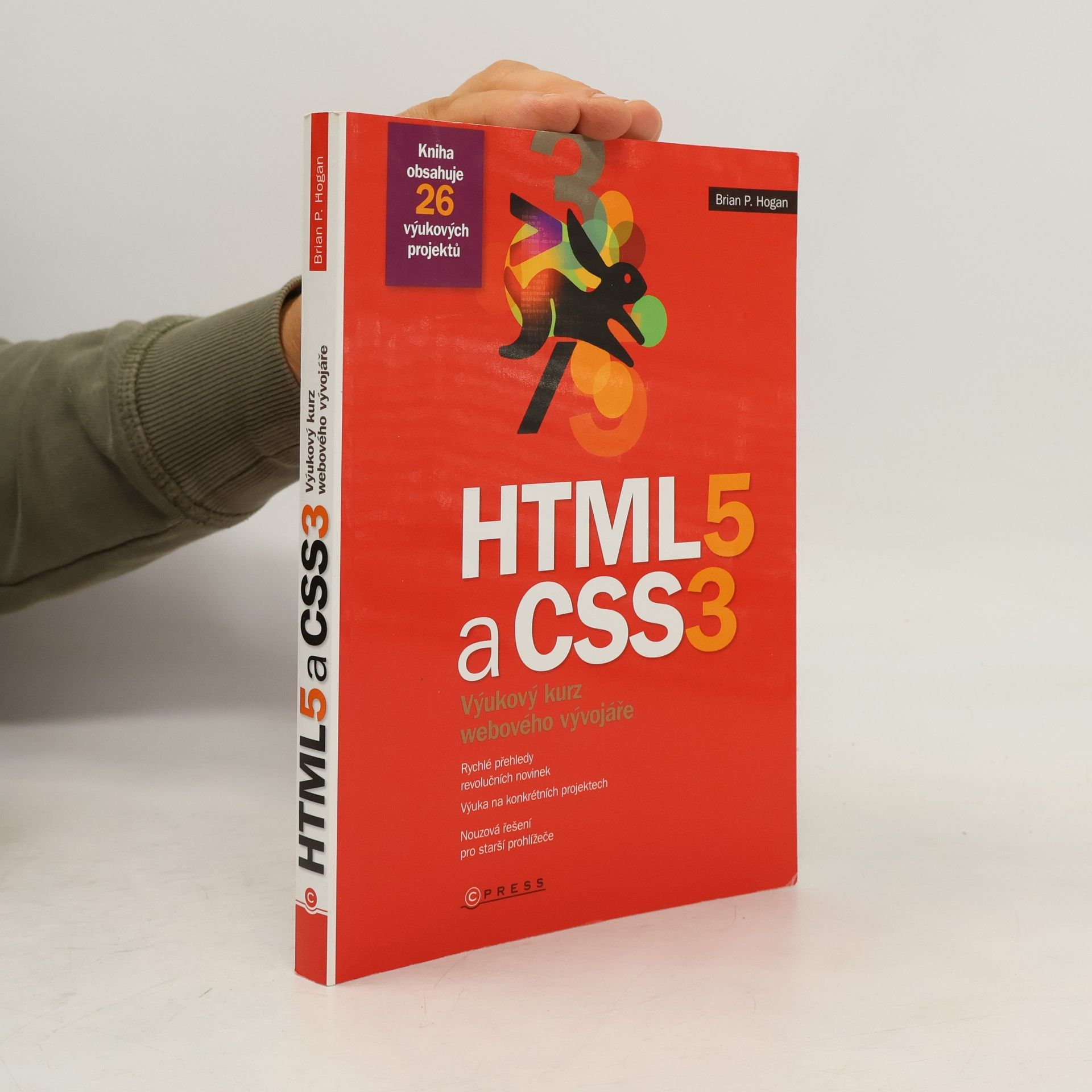 Brian Hogan HTML5 a CSS3. Výukový kurz webového vývojáře