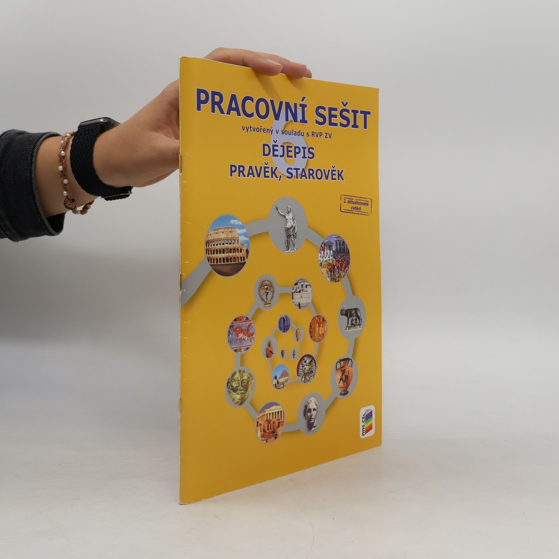 Jana Zrníková Dějepis: Pravěk, starověk. Pracovní sešit