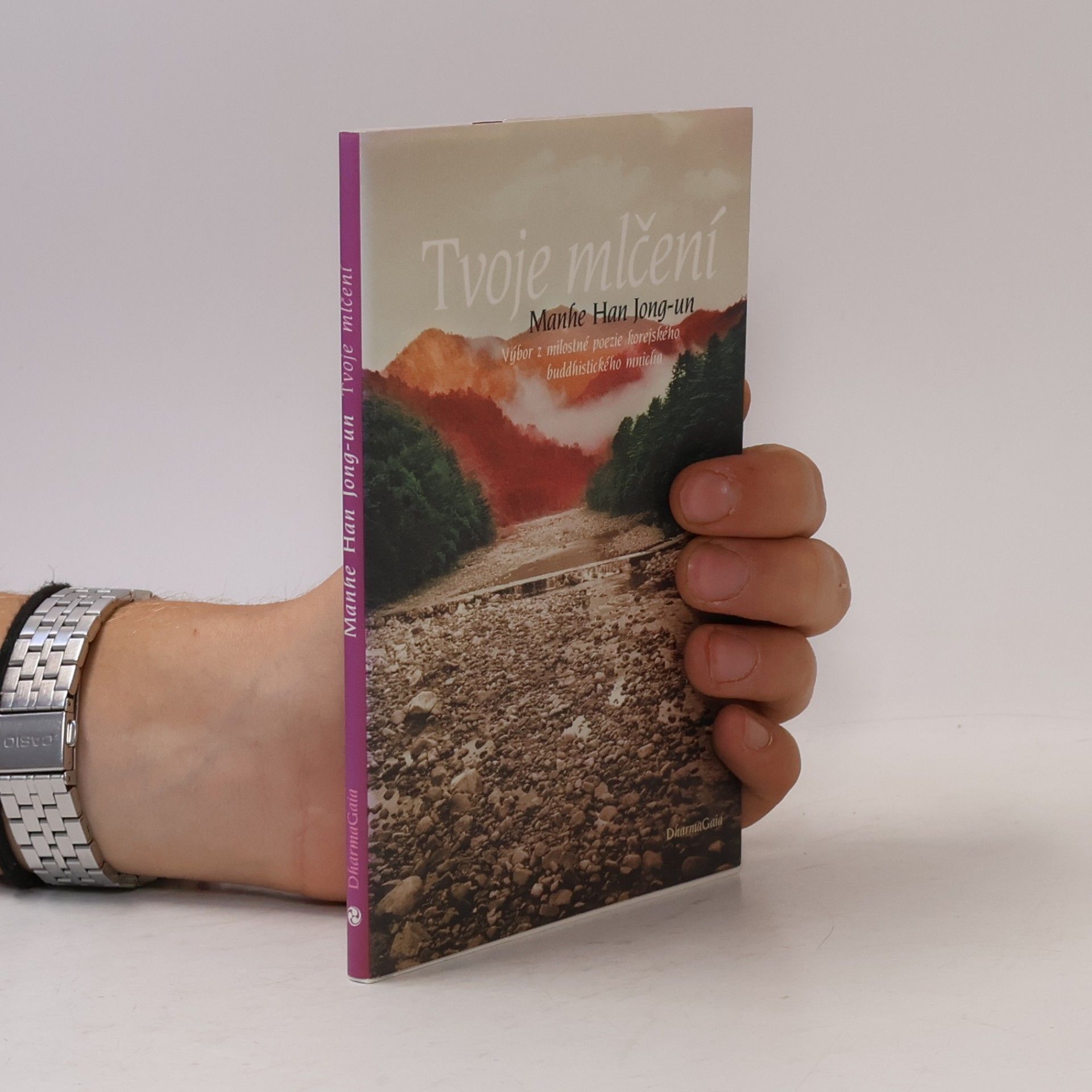 Tvoje mlčení. Výbor z milostné poezie korejského buddhistického mnicha