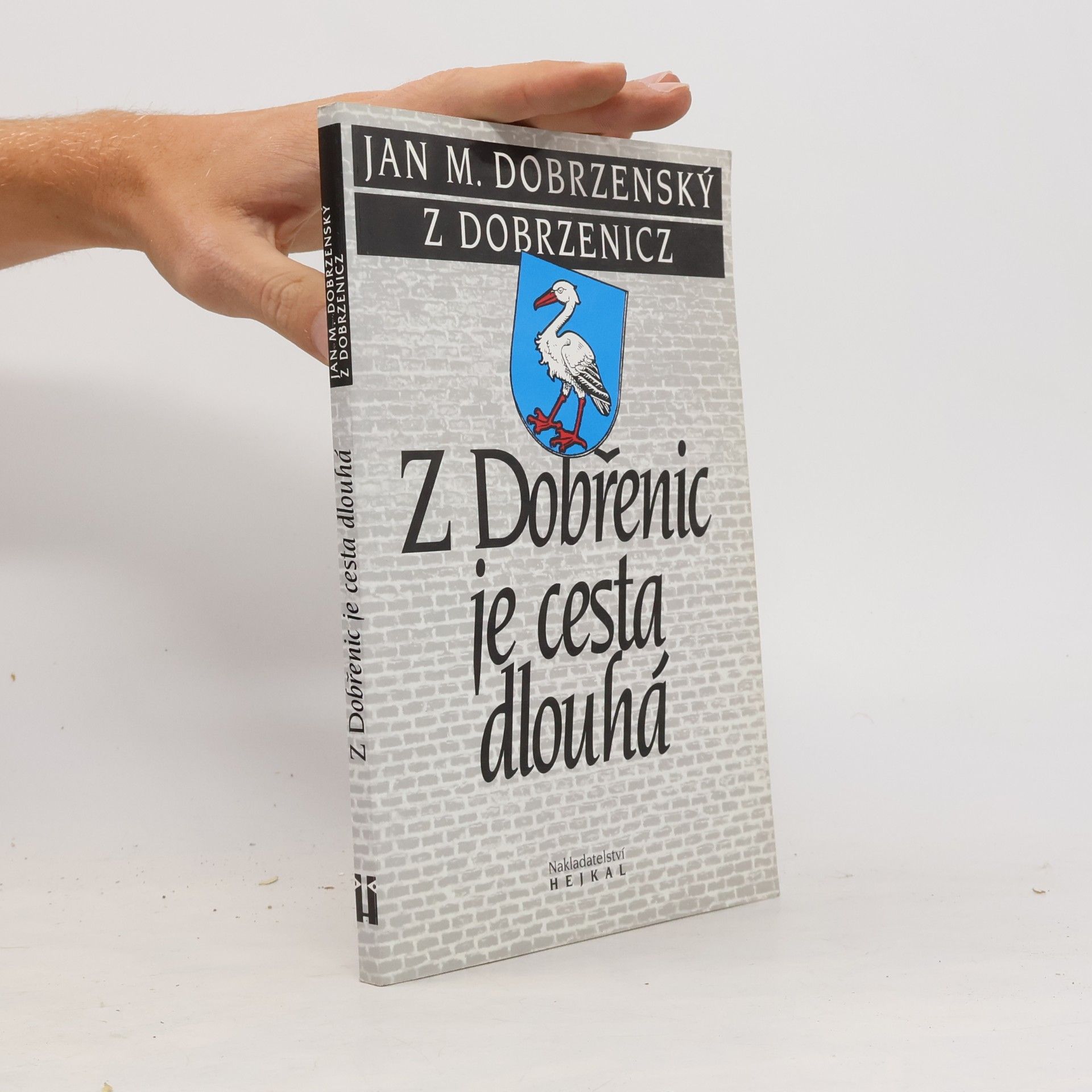 Jan Maxmilián Dobřenský z. Dobřenic Z Dobřenic je cesta dlouhá