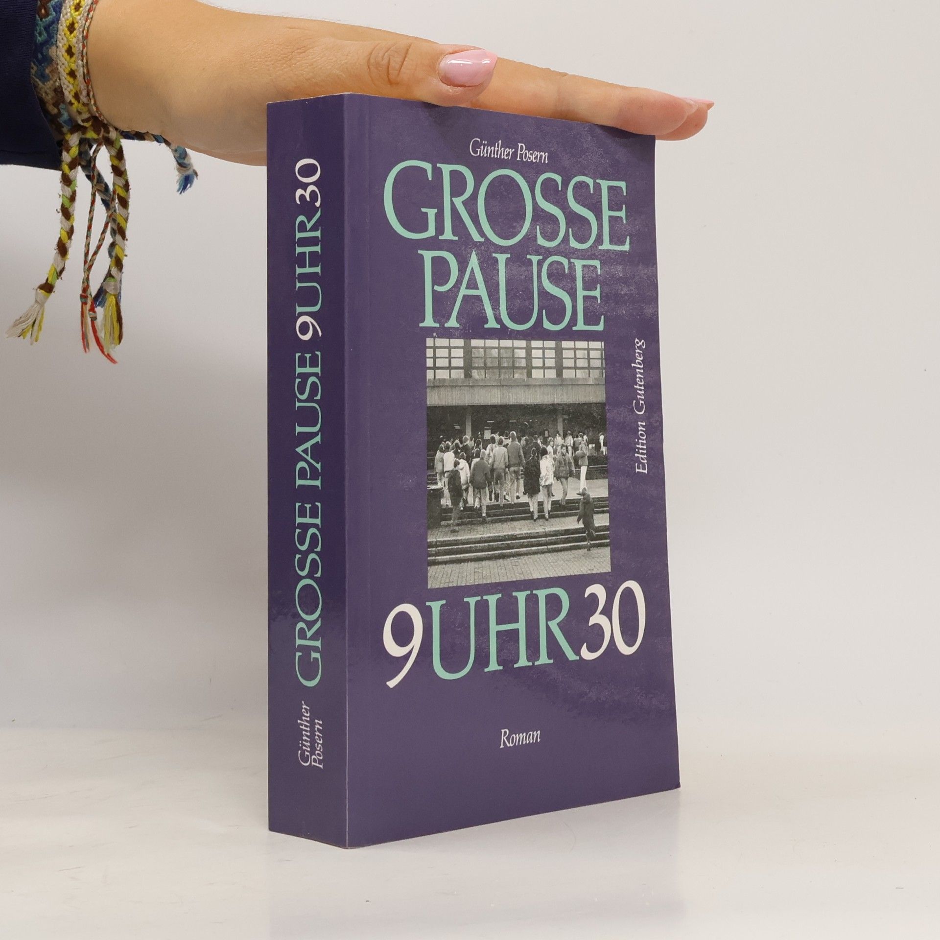 Günther Posern Große Pause 9.30 Uhr. Roman