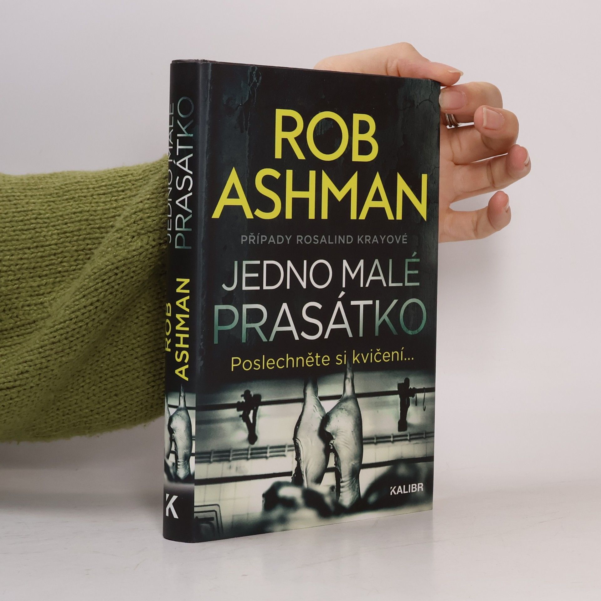 Rob Ashman Jedno malé prasátko : případy Rosalind Krayové