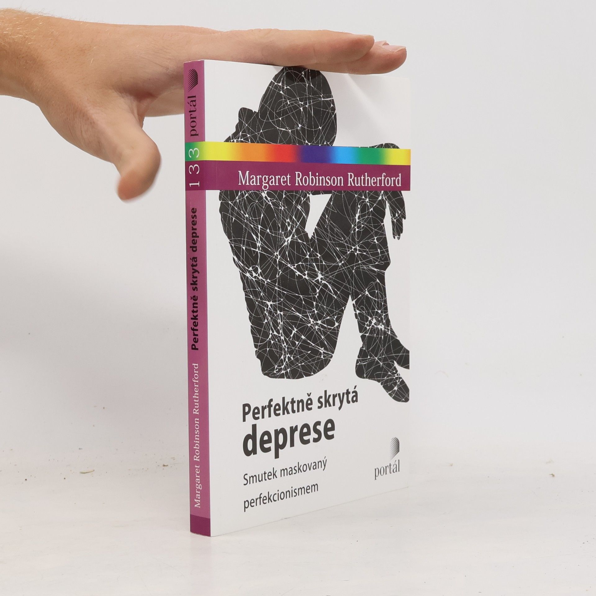Perfektně skrytá deprese : smutek maskovaný perfekcionismem