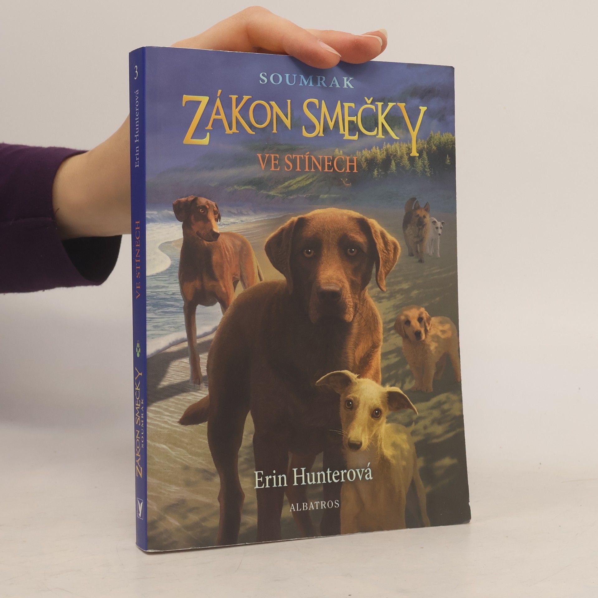 Erin Hunter Zákon smečky 3. Ve stínech