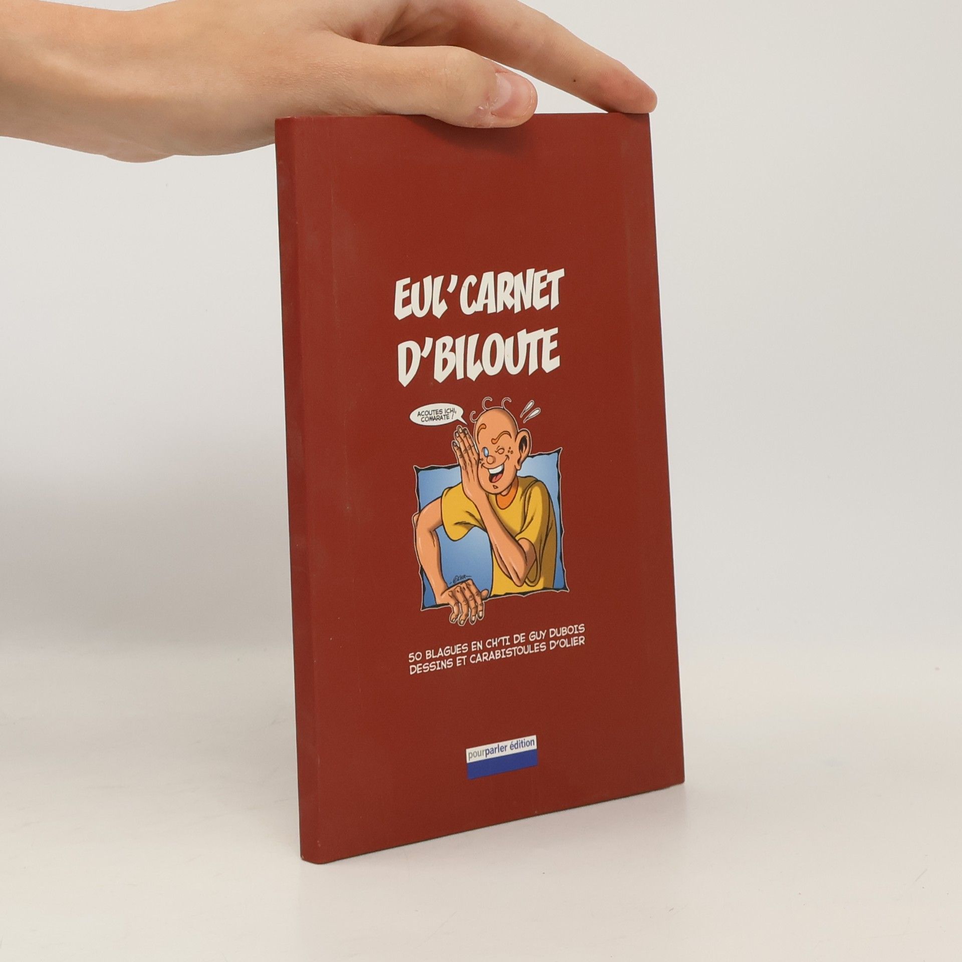 Guy Dubois Eul' carnet d'biloute