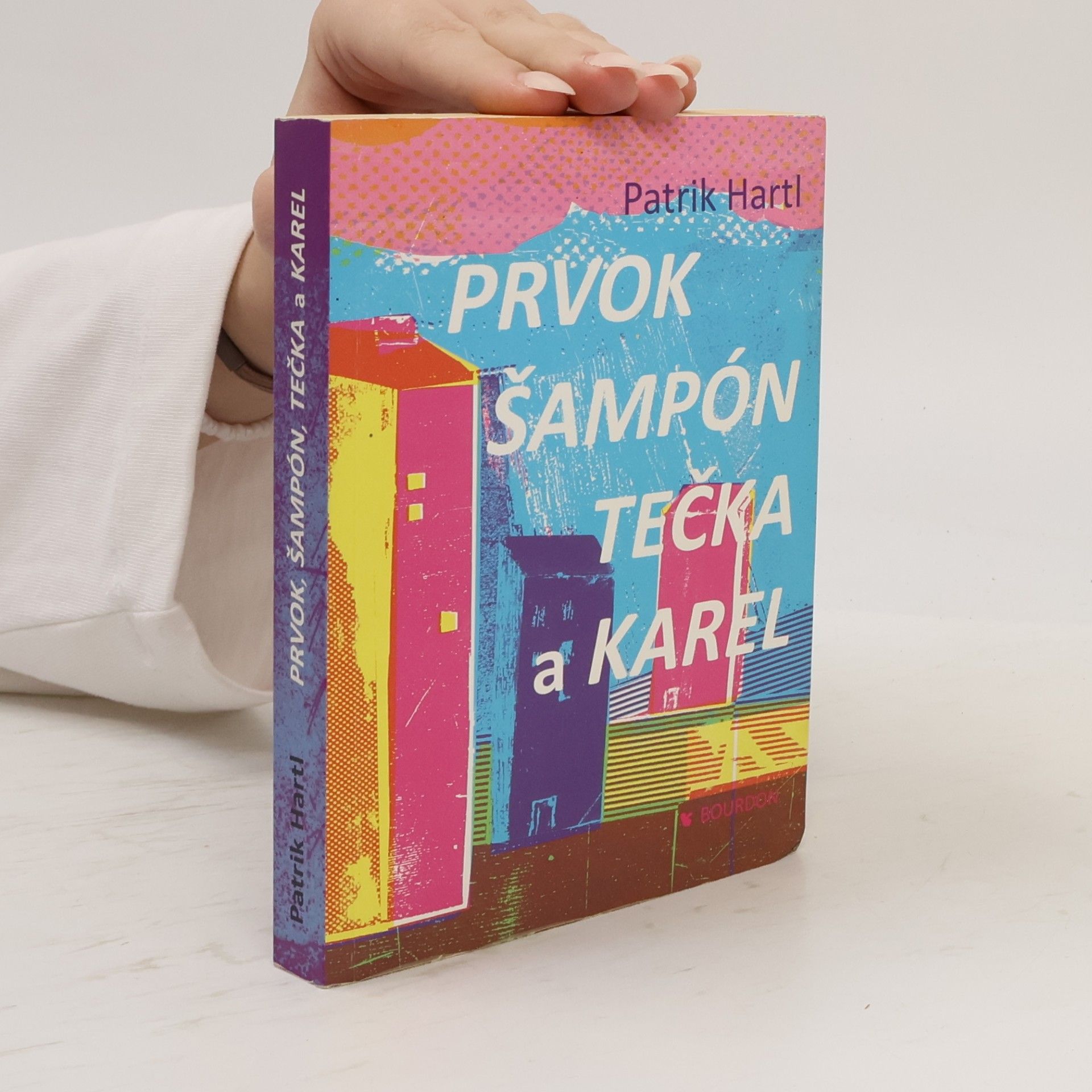 Patrik Hartl Prvok, Šampón, Tečka a Karel