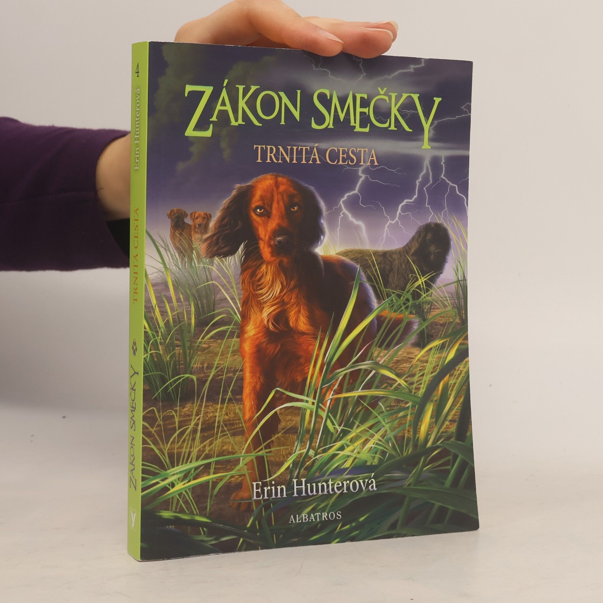Erin Hunter Zákon smečky. Trnitá cesta