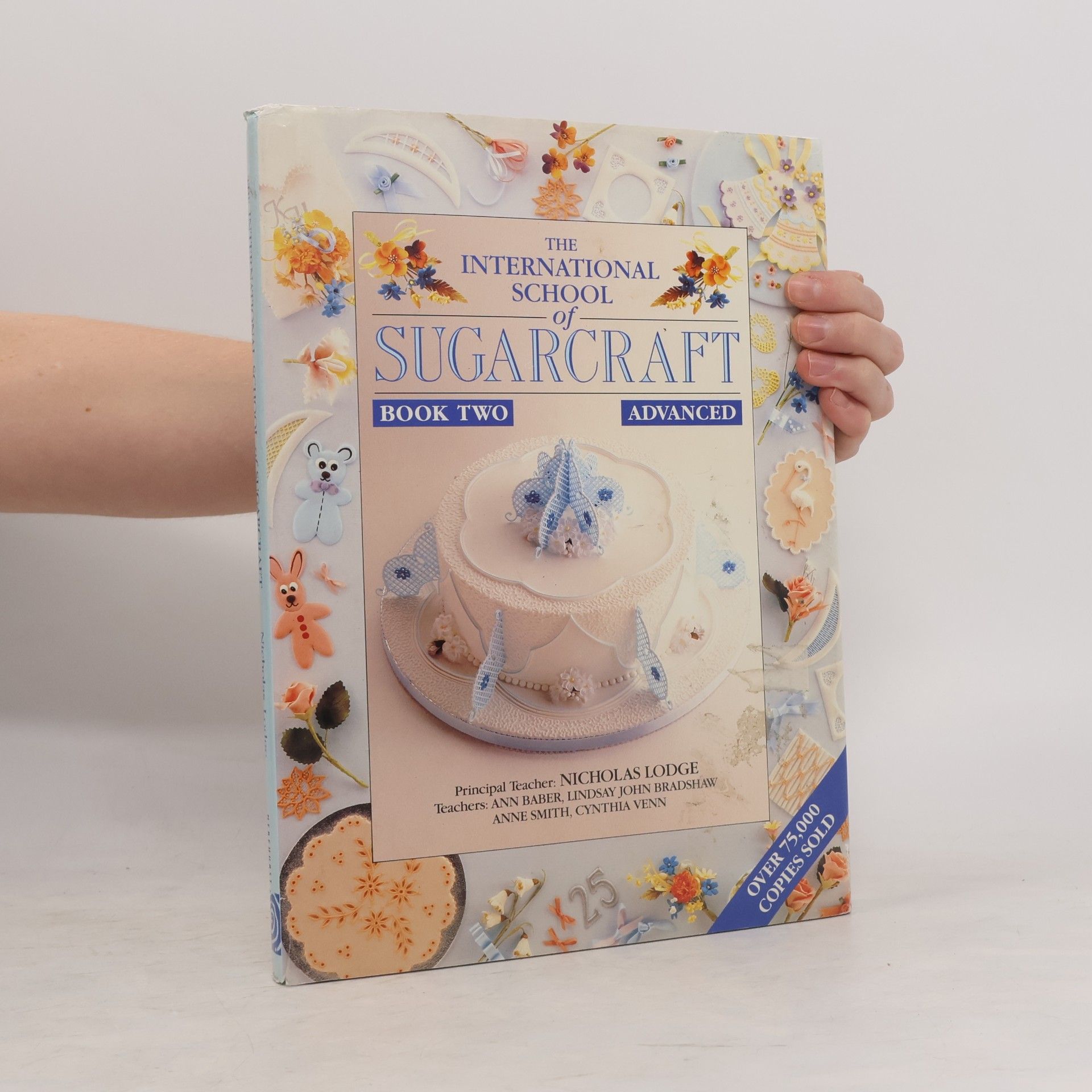 International School of Sugarcraft - 2: Advanced