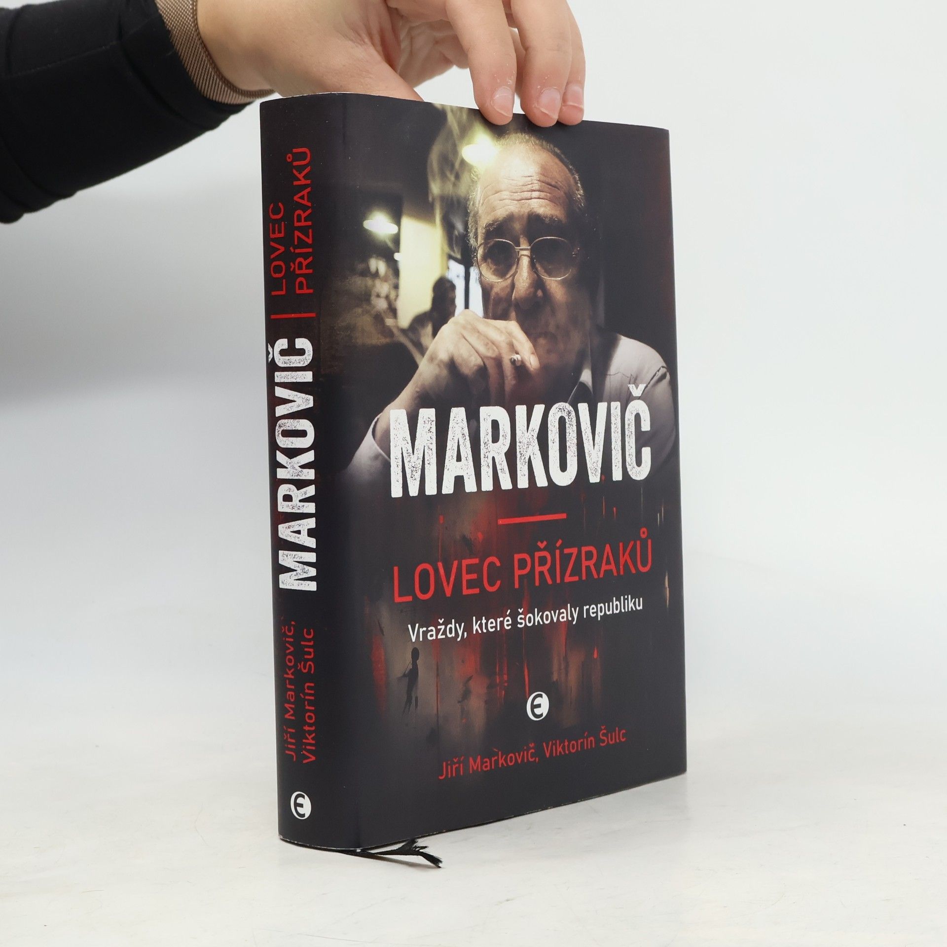 Jiří Markovič Markovič : lovec přízraků : vraždy, které šokovaly republiku