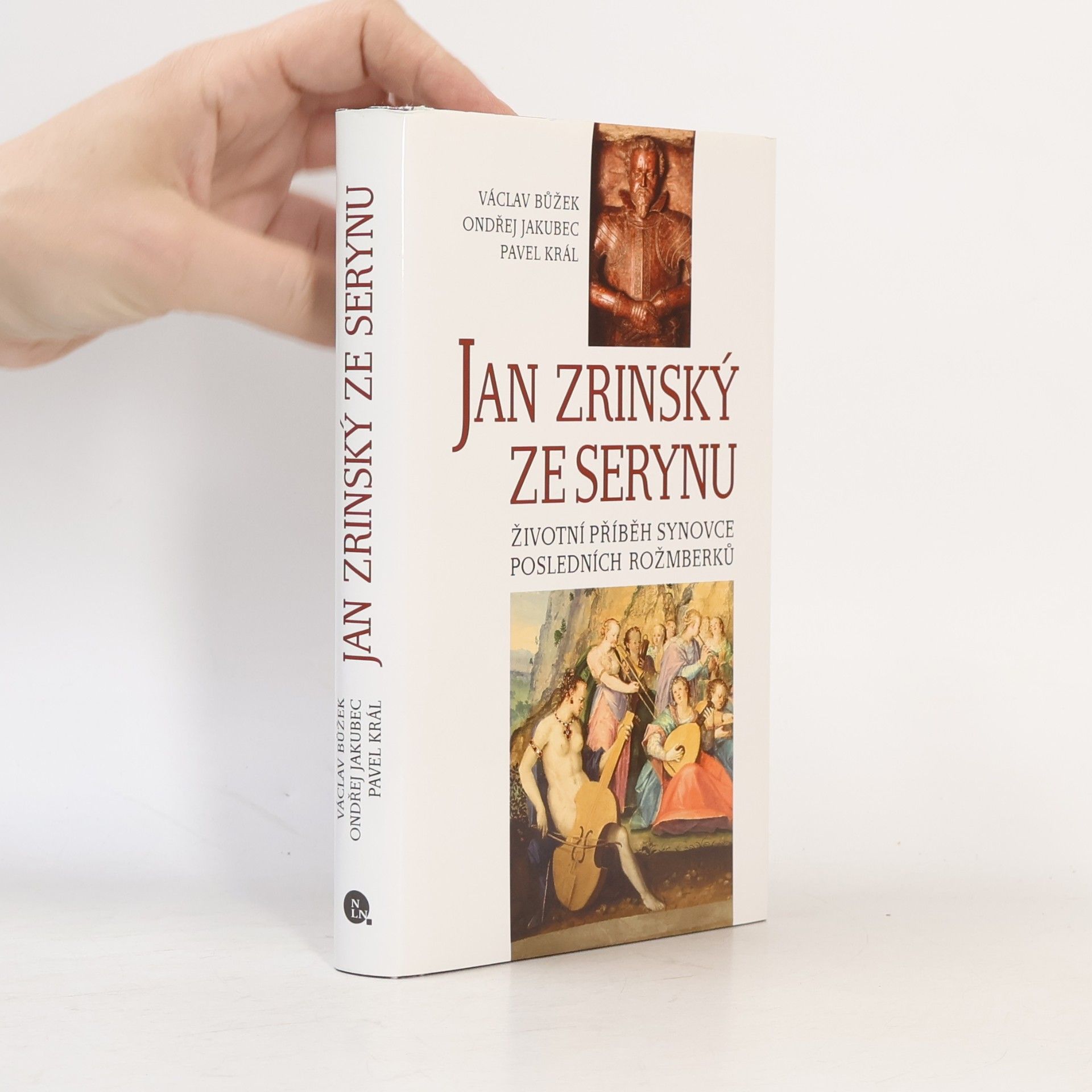 Jan Zrinský ze Serynu: životní příběh synovce posledních Rožmberků