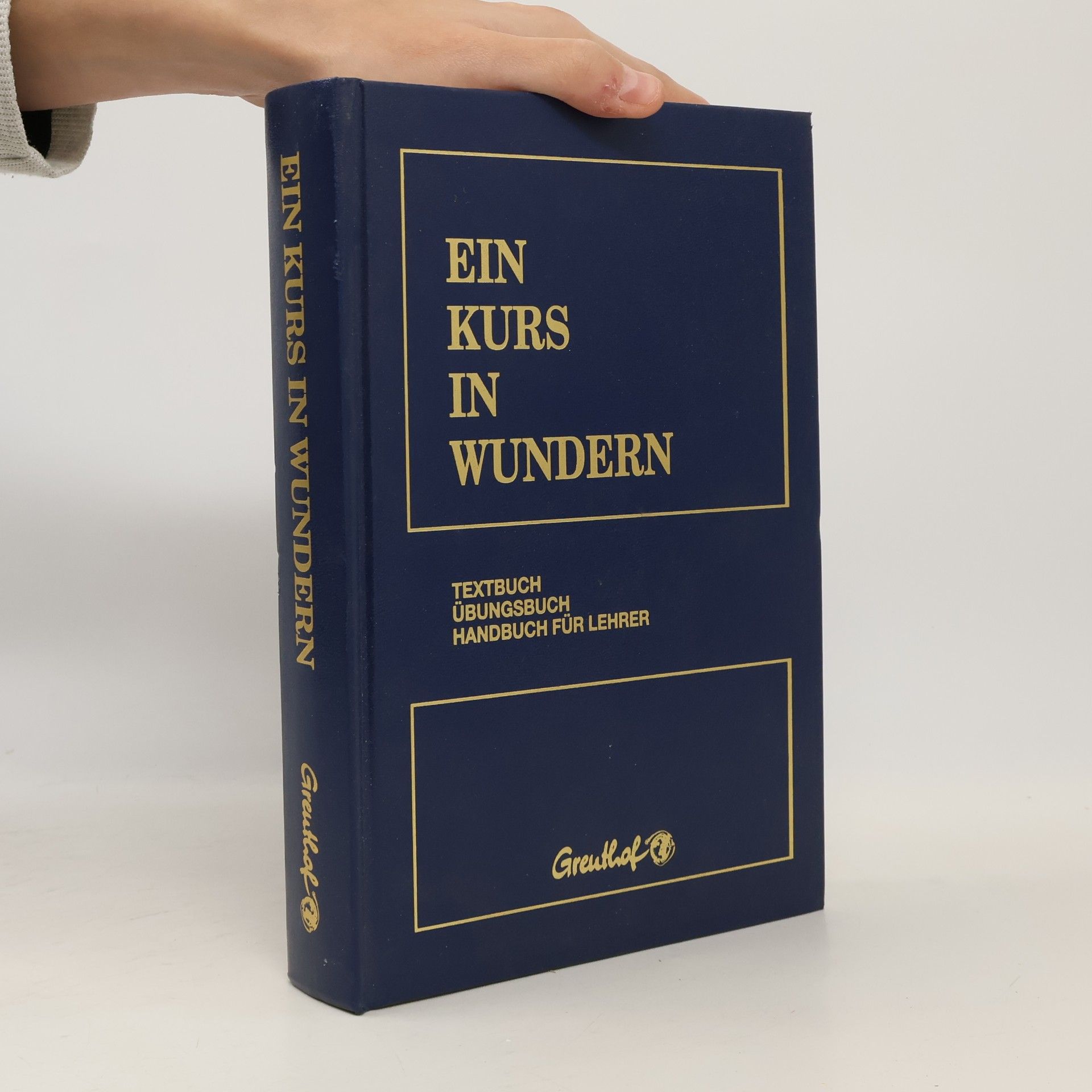 Helen Schucman Ein Kurs in Wundern