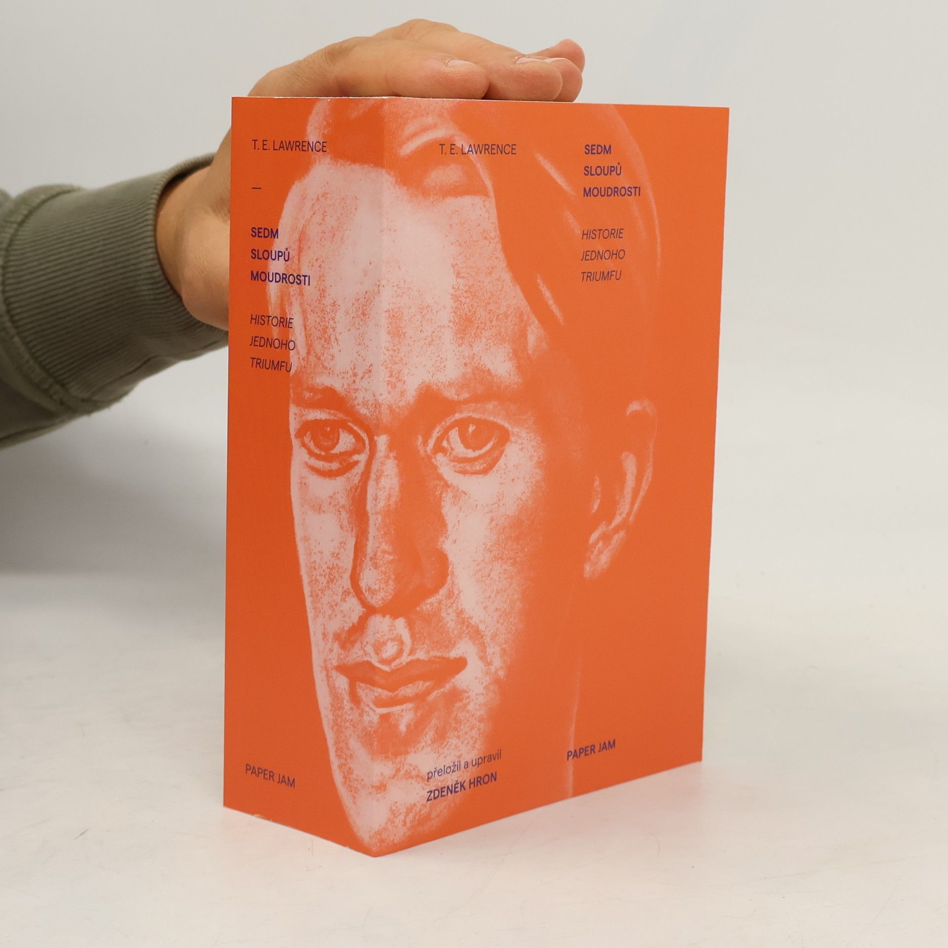 T. E. Lawrence Sedm sloupů moudrosti: Historie jednoho triumfu