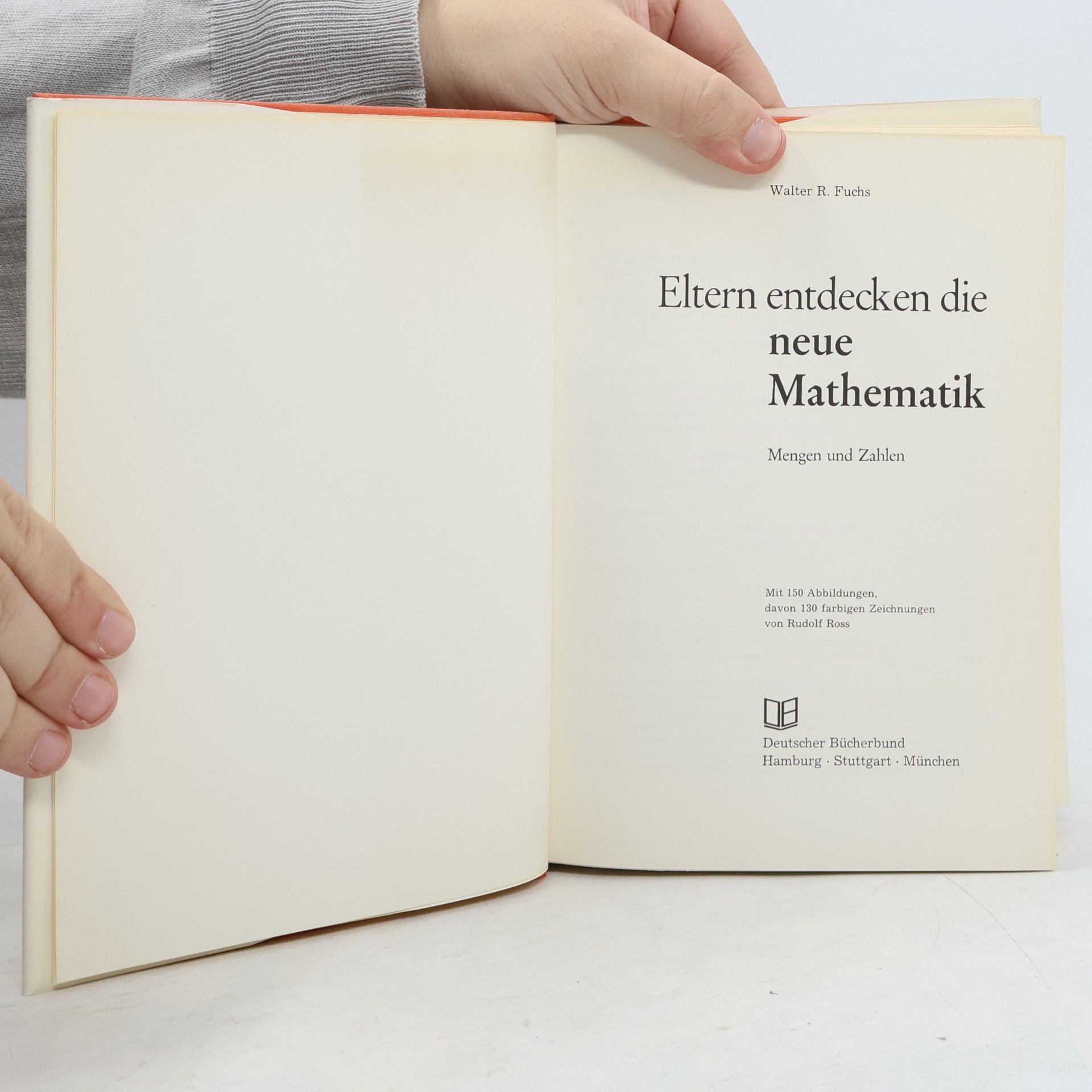 Walter Robert Fuchs Eltern entdecken die neue Mathematik