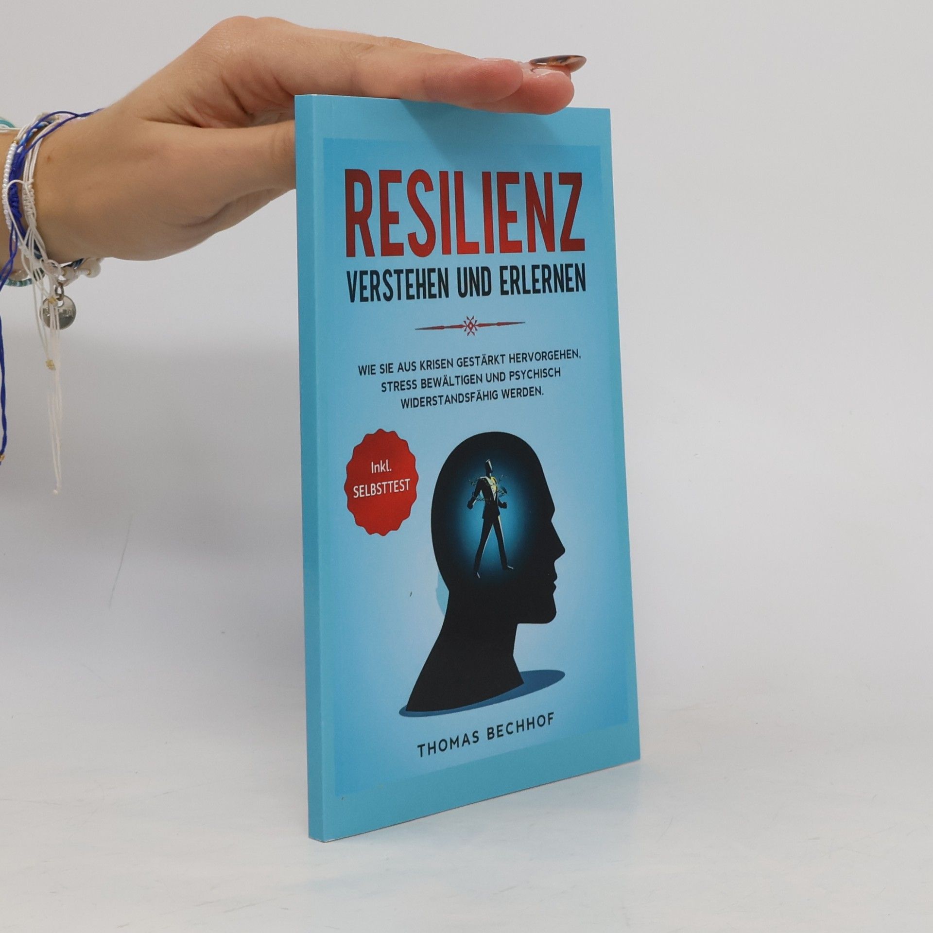 Resilienz verstehen und erlernen