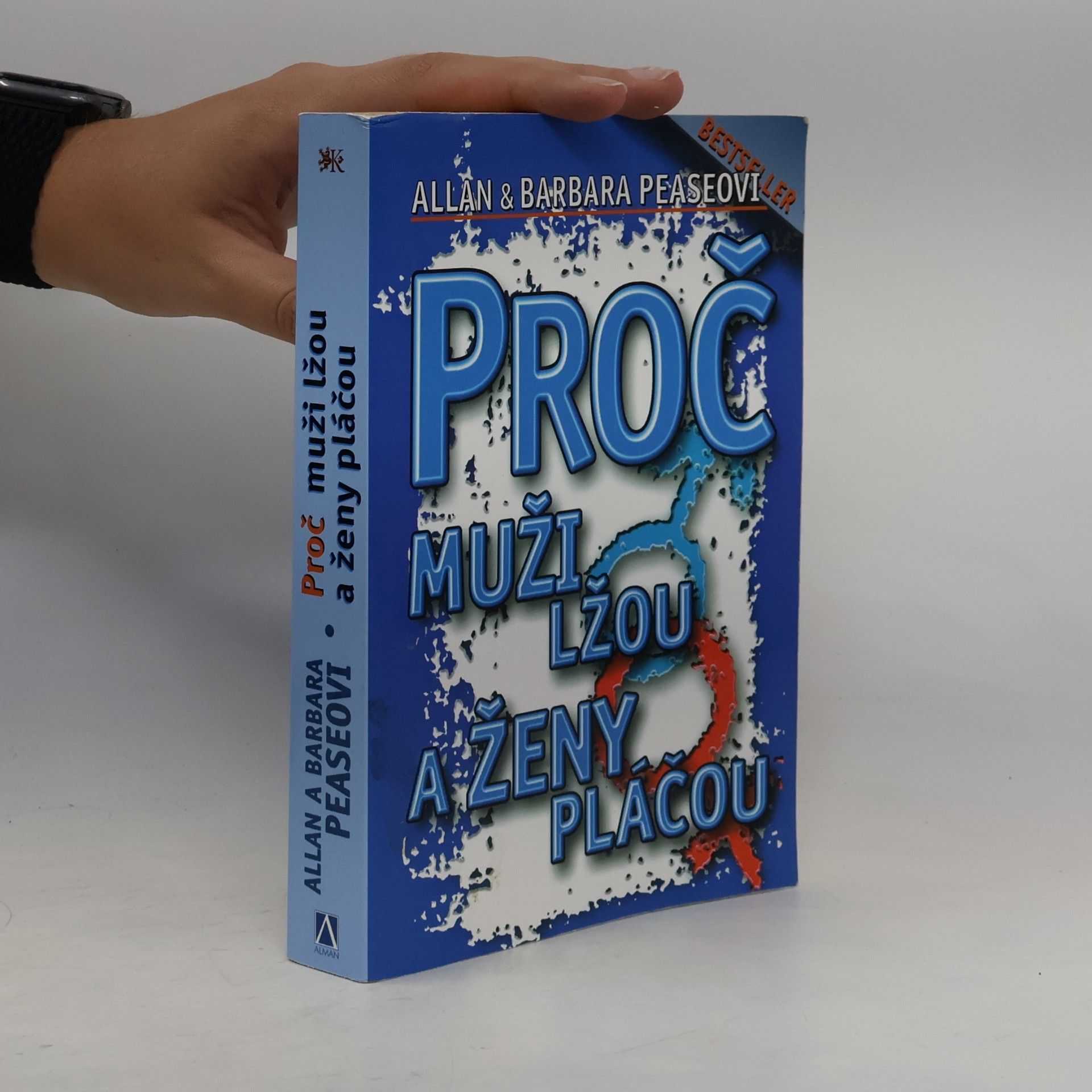 Allan Pease Proč muži lžou a ženy pláčou