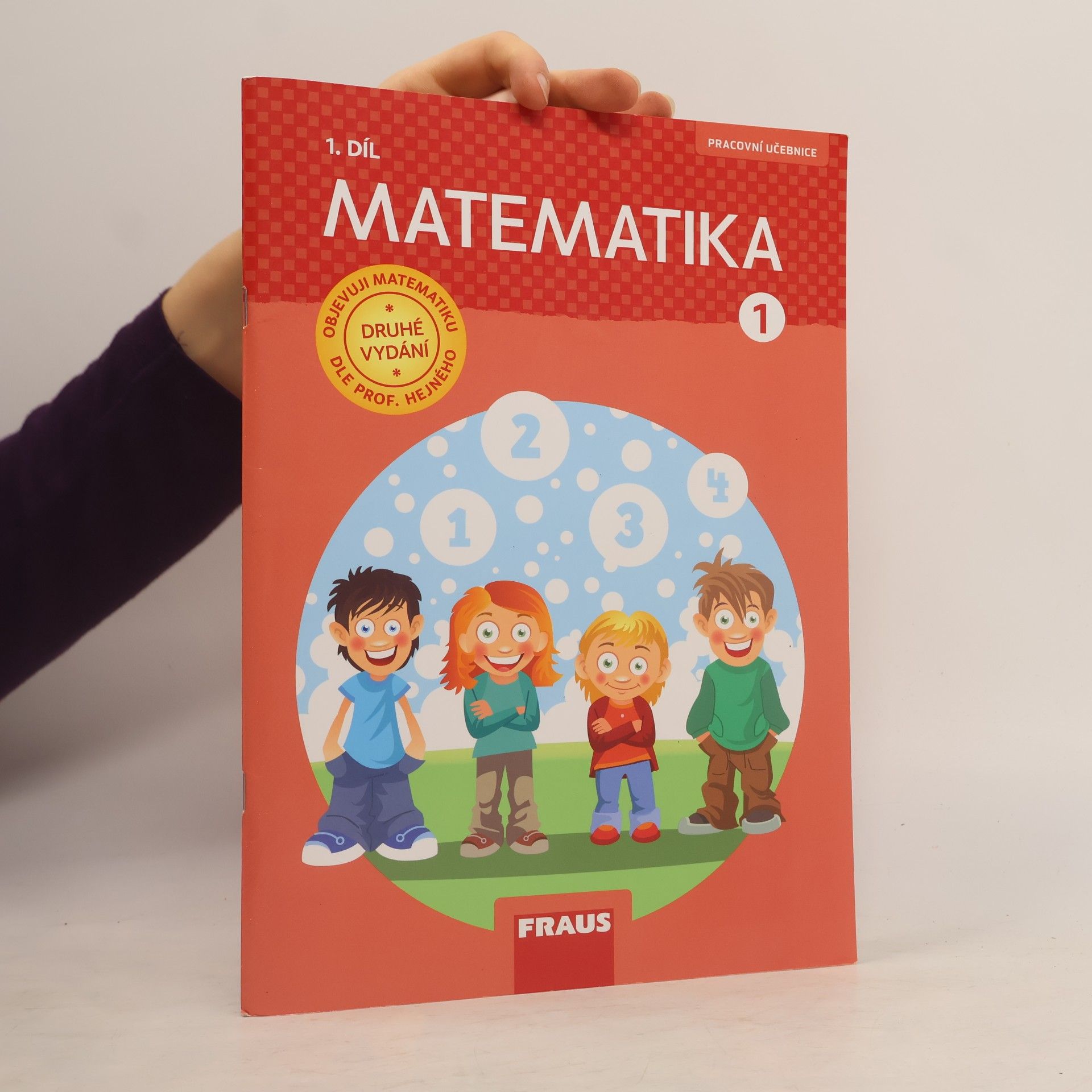 Matematika : pracovní učebnice pro 1. ročník základní školy. 1. díl