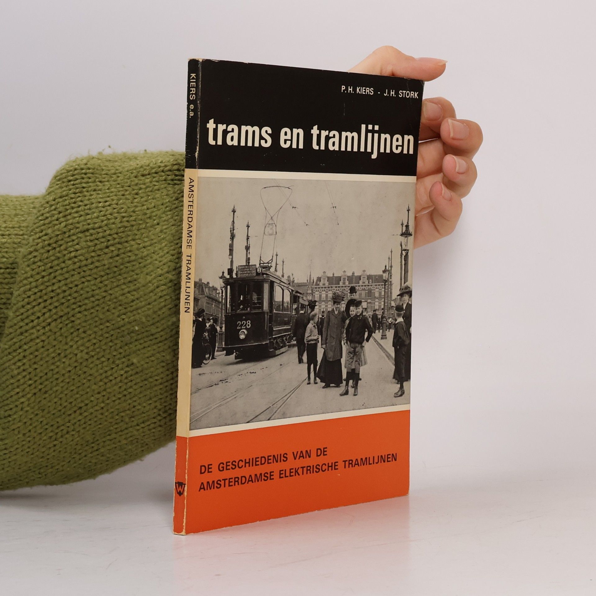 P. H. Kiers De Geschiedenis van de Amsterdamse Elektrische Tramlijnen