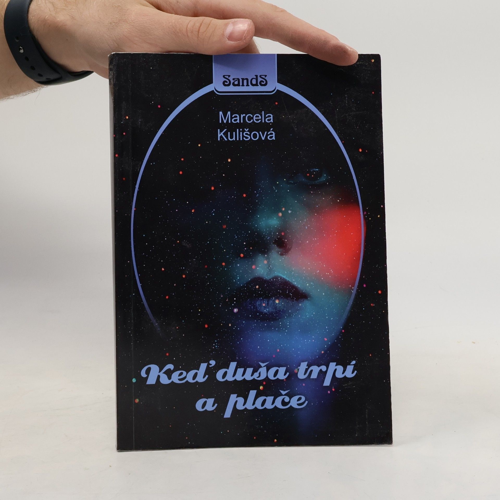 Marcela Kulišová Keď duša trpí a plače