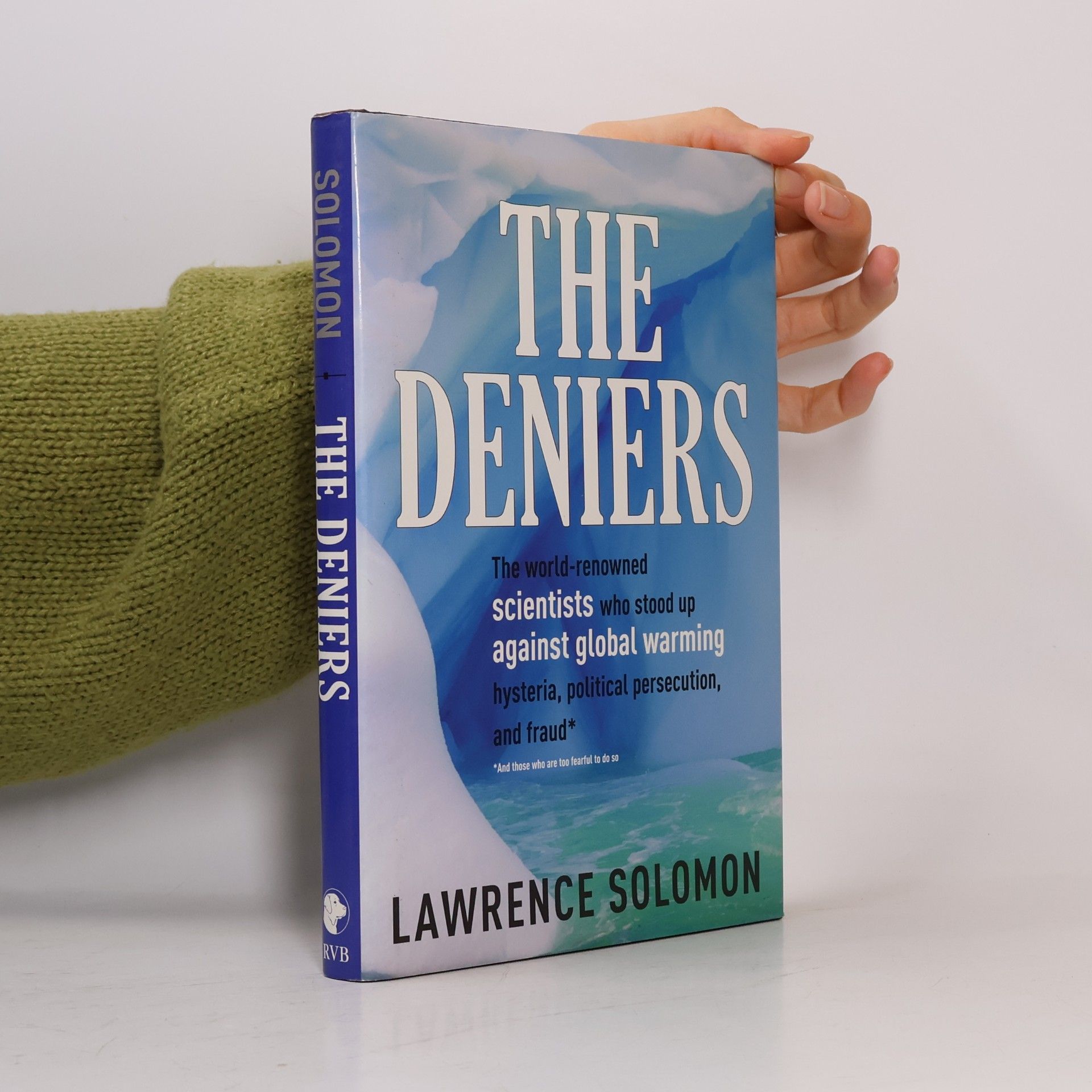 Lawrence Marvin Solomon The Deniers