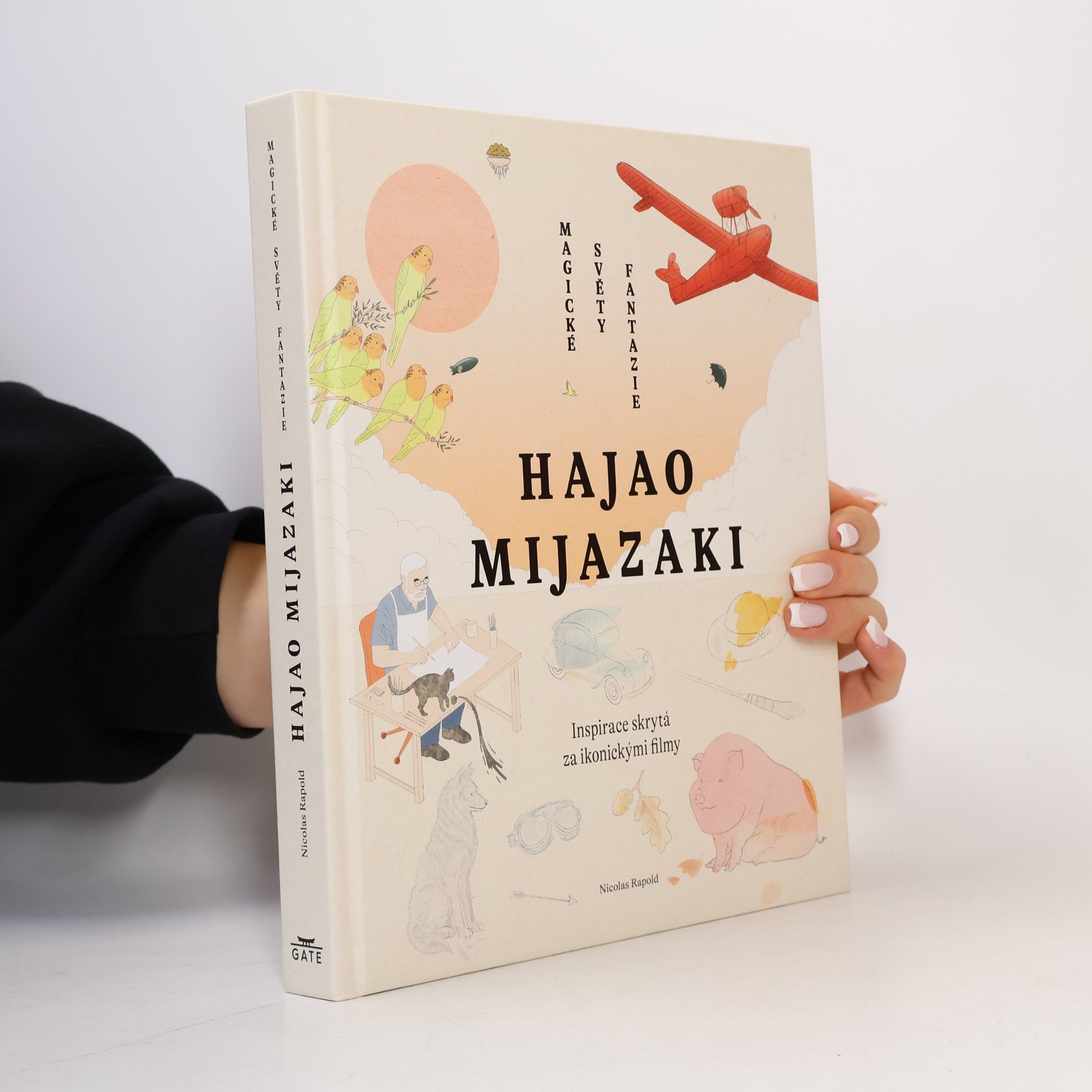 Nicolas Rapold Hajao Mijazaki: Magické světy fantazie