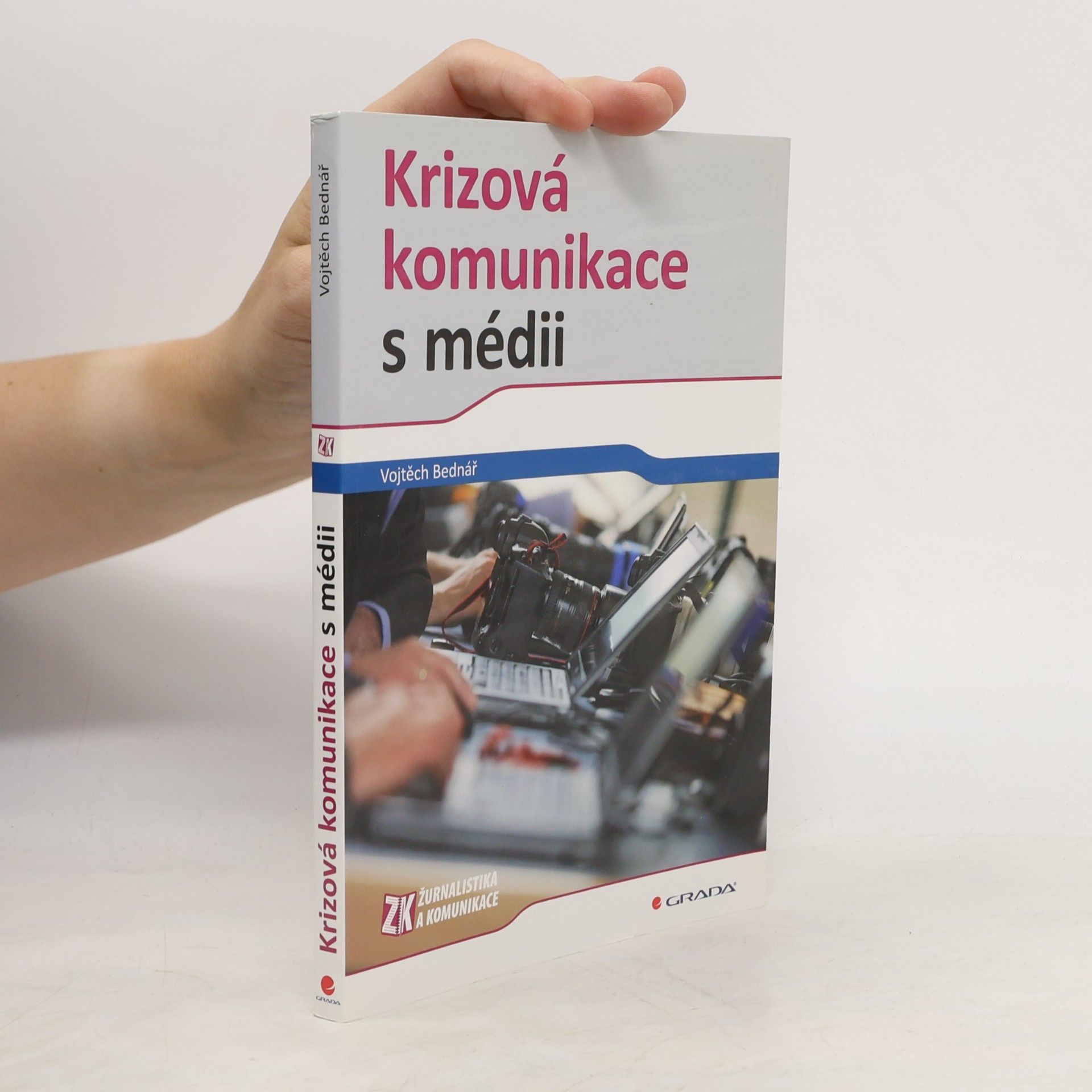 Vojtěch Bednář Krizová komunikace s médii
