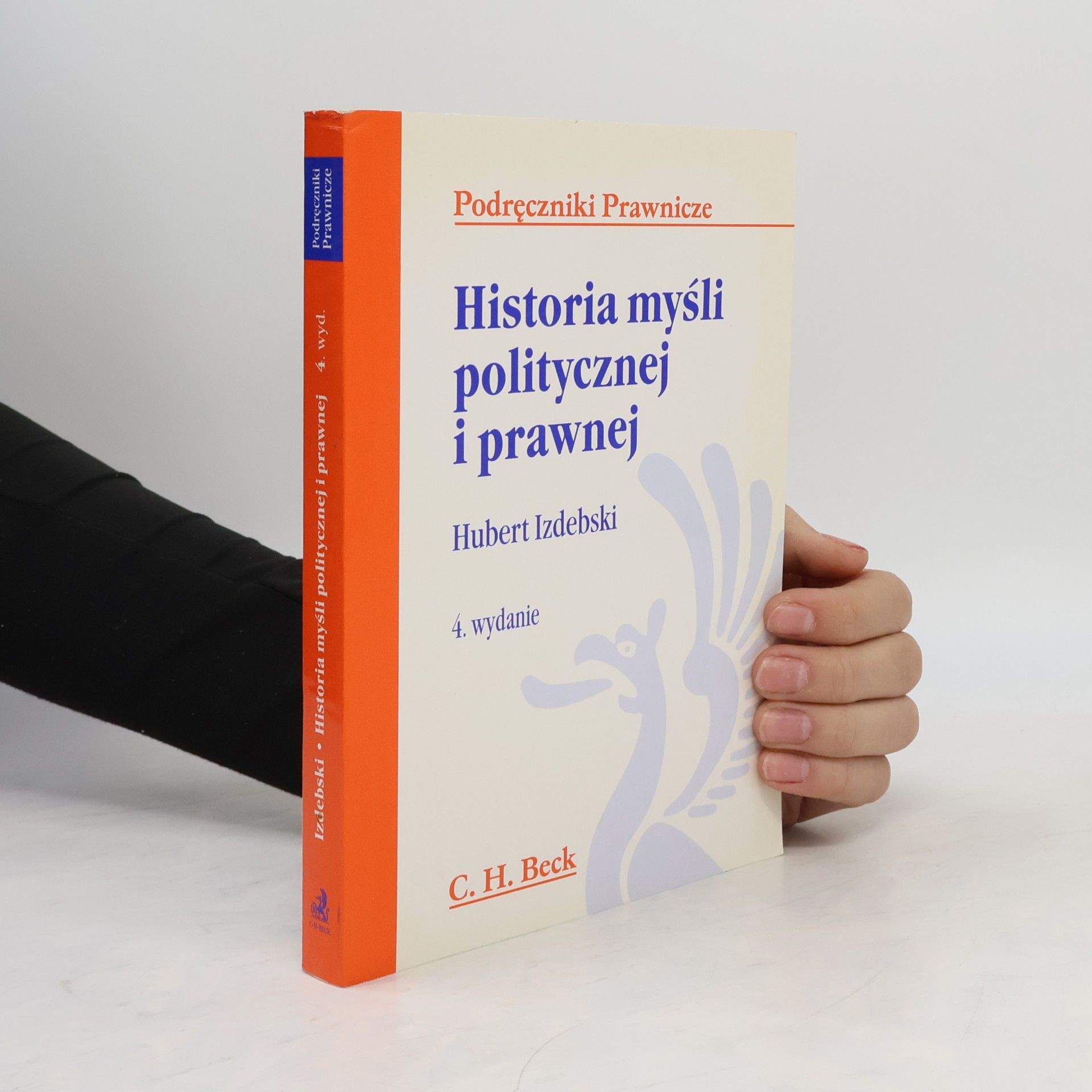 Podręczniki Prawnicze: Historia myśli politycznej i prawnej - 4. wydanie